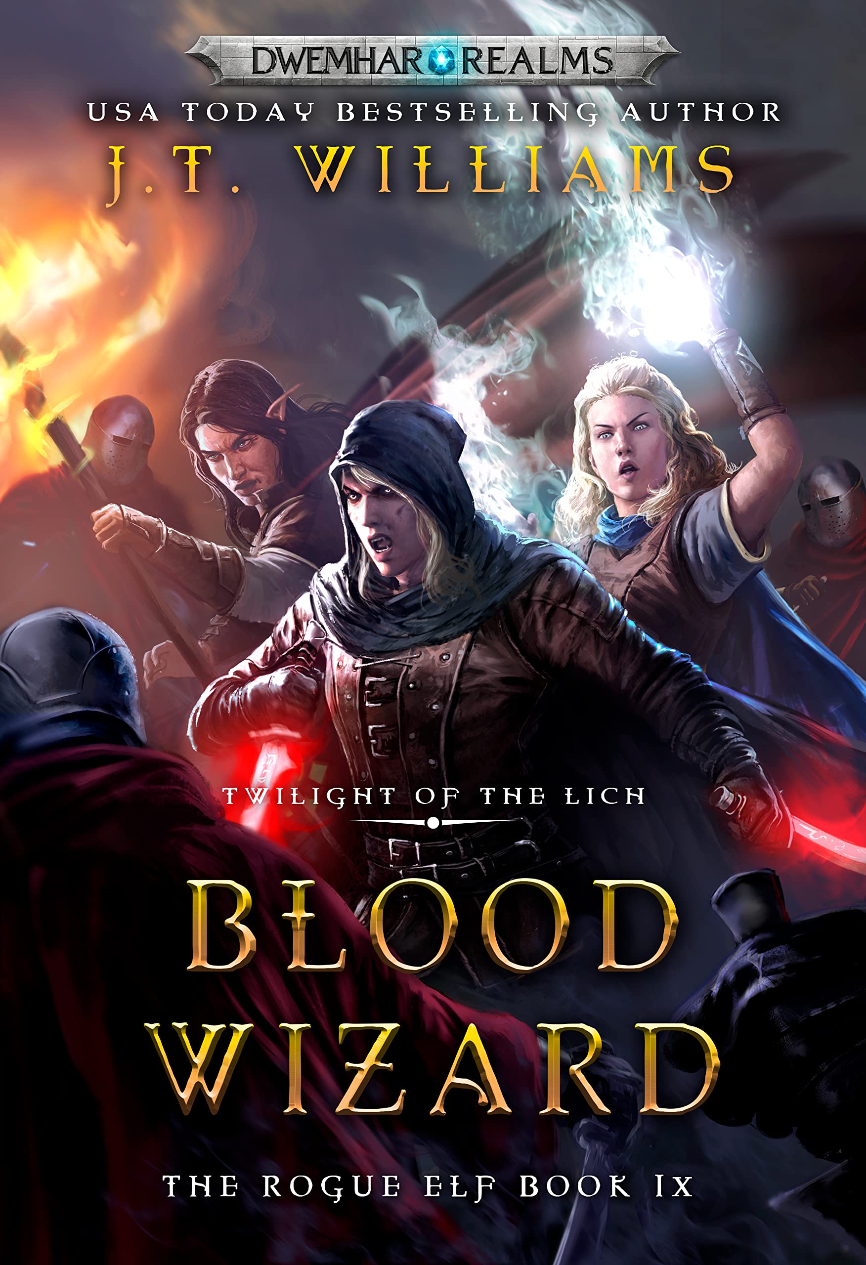 Blood Wizard: Twilight of the Lich (The Rogue Elf Book 9)