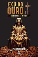 Exu do Ouro: Consciência de riqueza