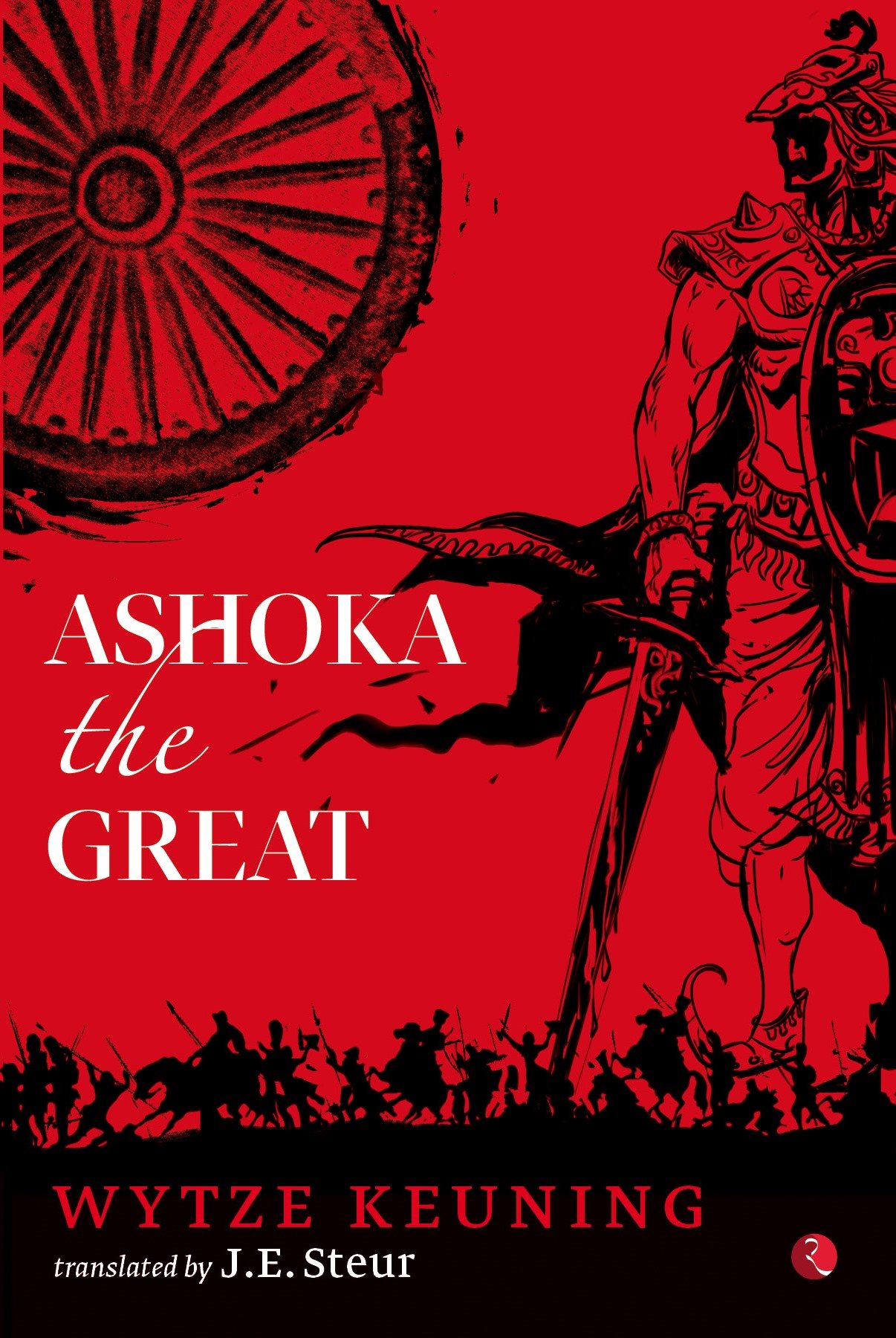 Ashoka the Great Wytze Keuning 9788129137135 Books