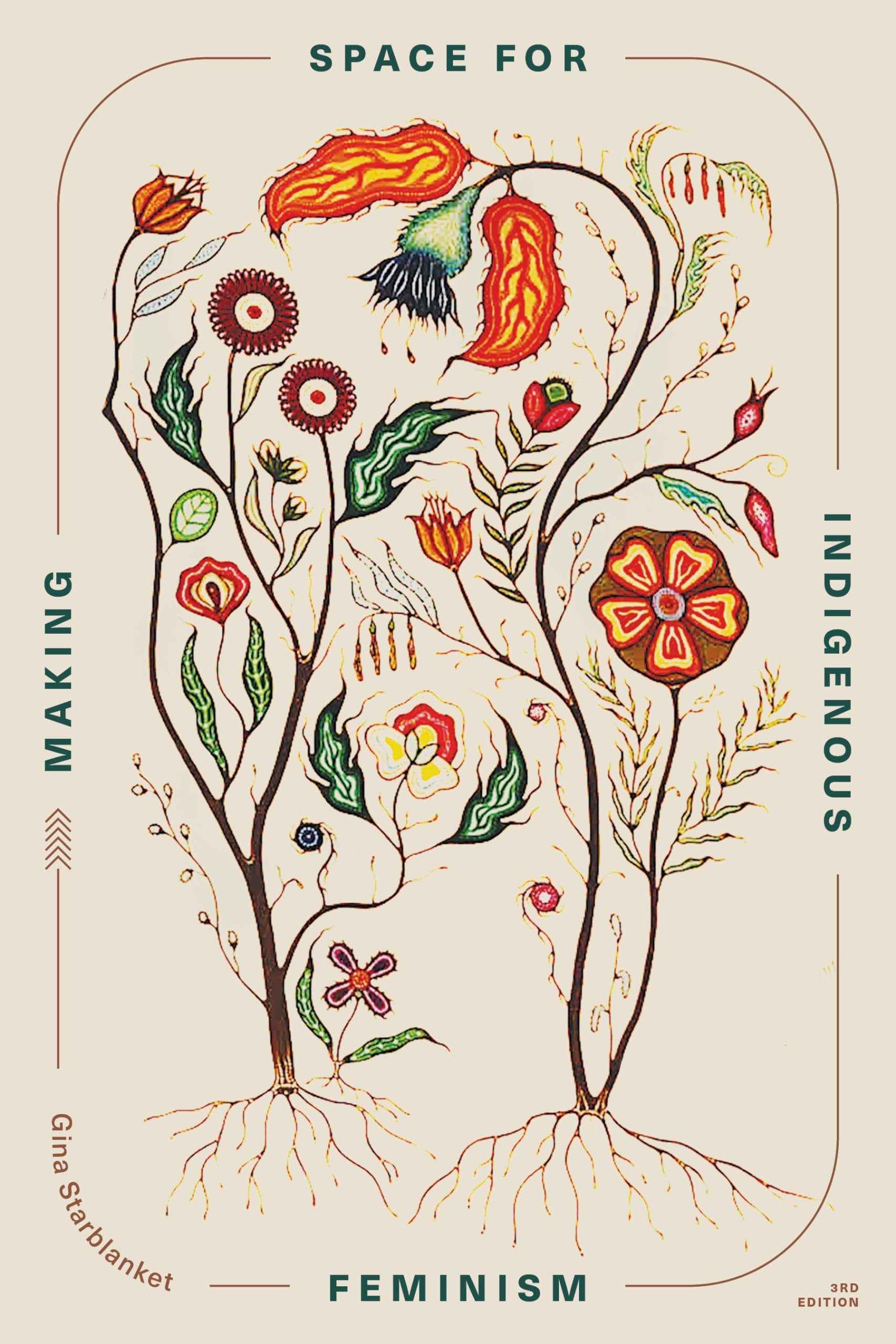 Making Space for Indigenous Feminism by Gina Starblanket - 9781773635507