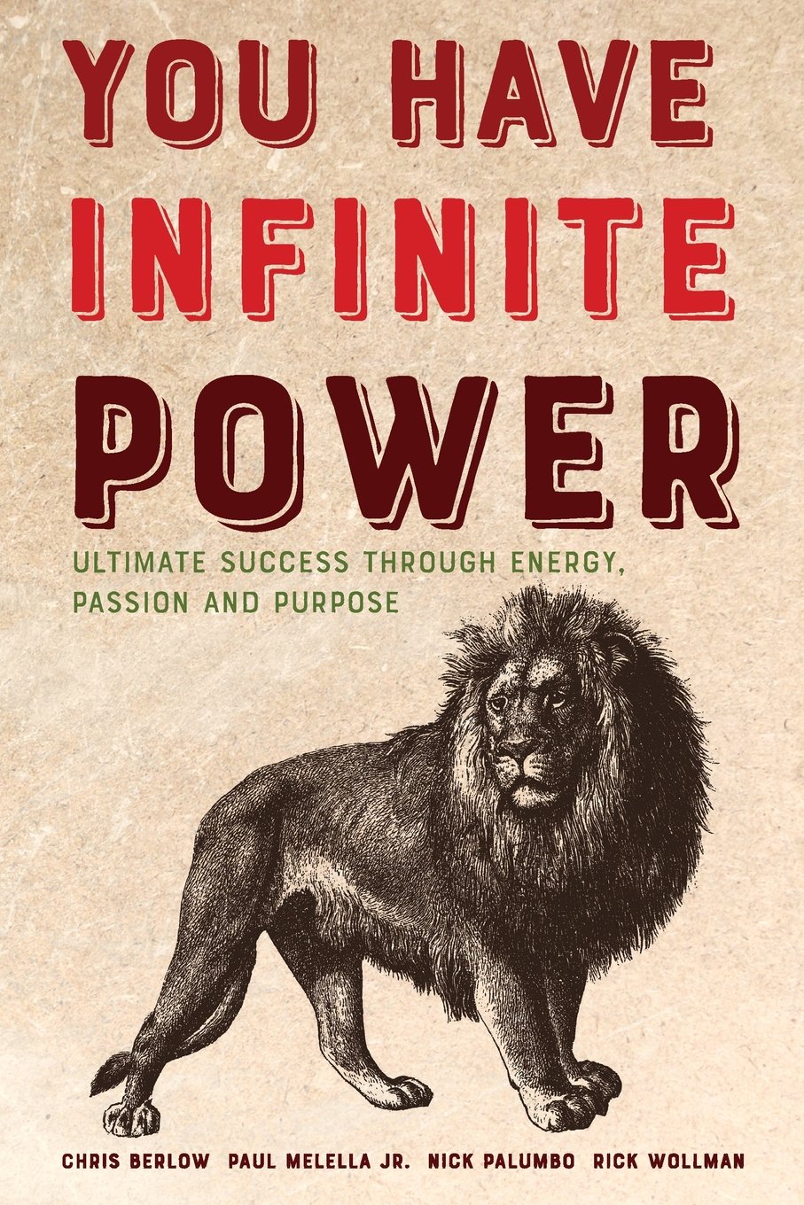 YOU Have Infinite Power: Ultimate Success Through Energy, Passion and Purpose