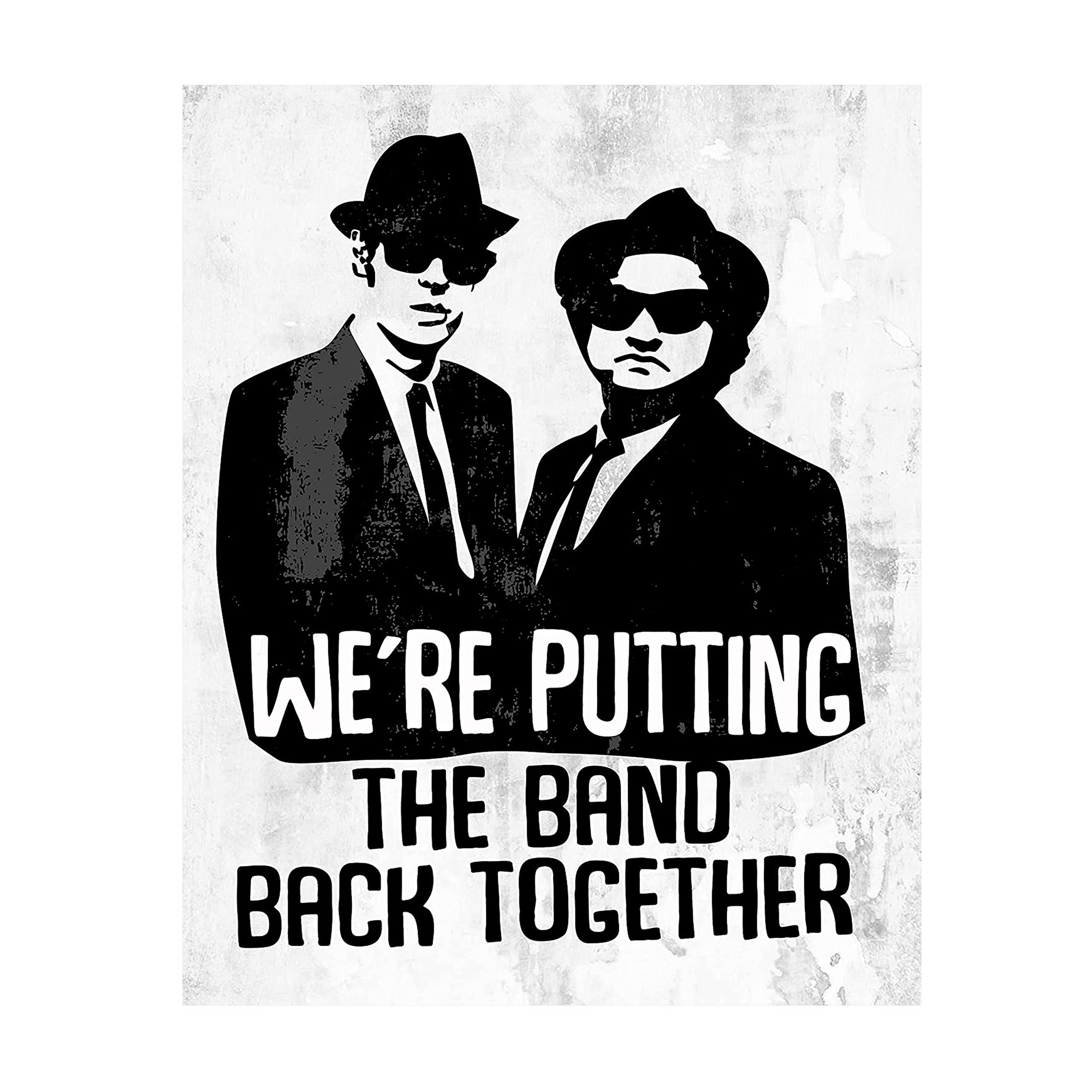 We're Putting Band Back Together"-Vintage SNL Poster Print, Retro TV Wall Art w/The Blues Brothers Silhouette, Perfect Home Decor, Office Decor & Bar Decor! Great Gift for Fans. Unframed- 11x14"