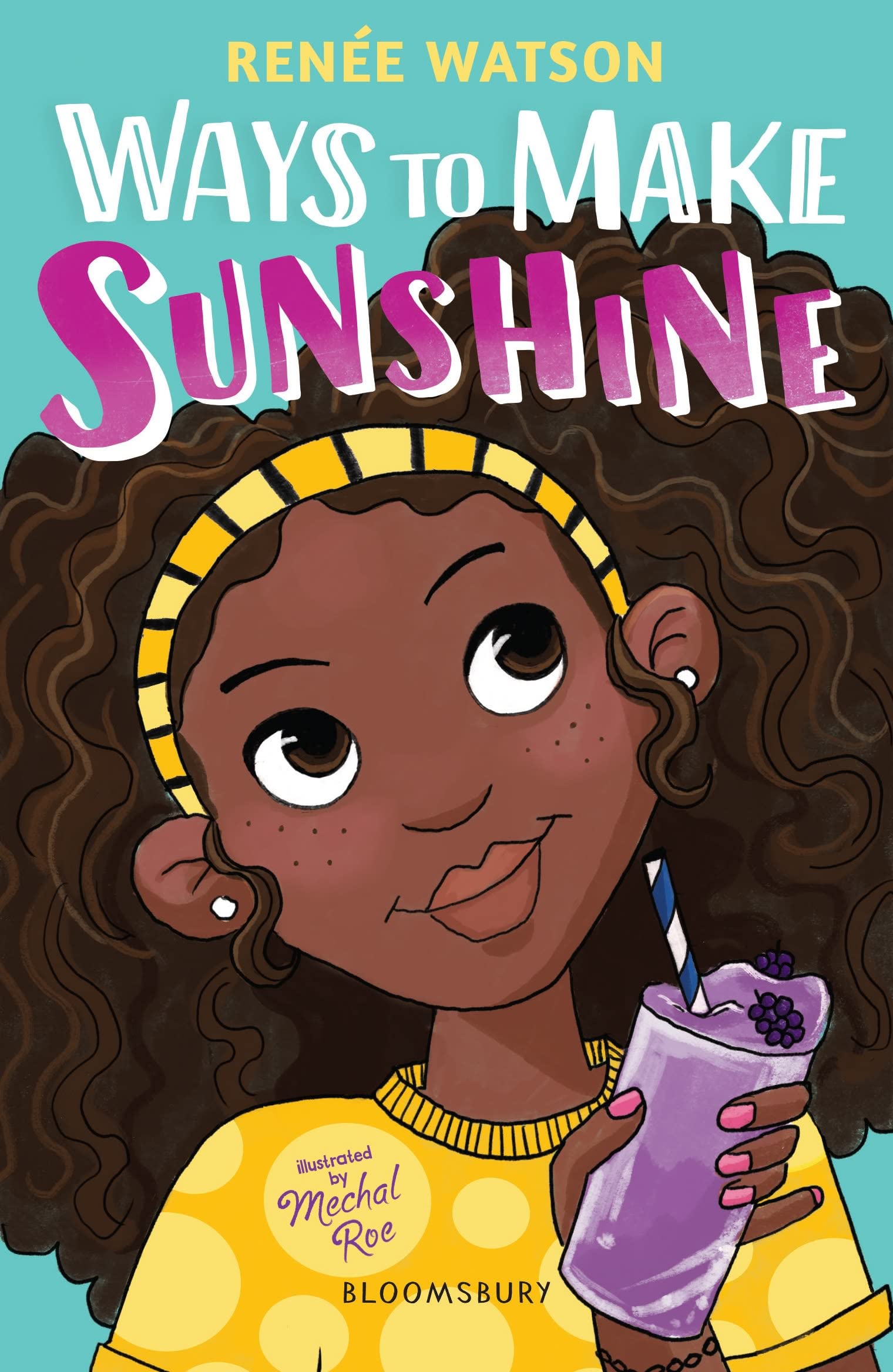 Ways to Make Sunshine by Renée Watson (Paperback Book)