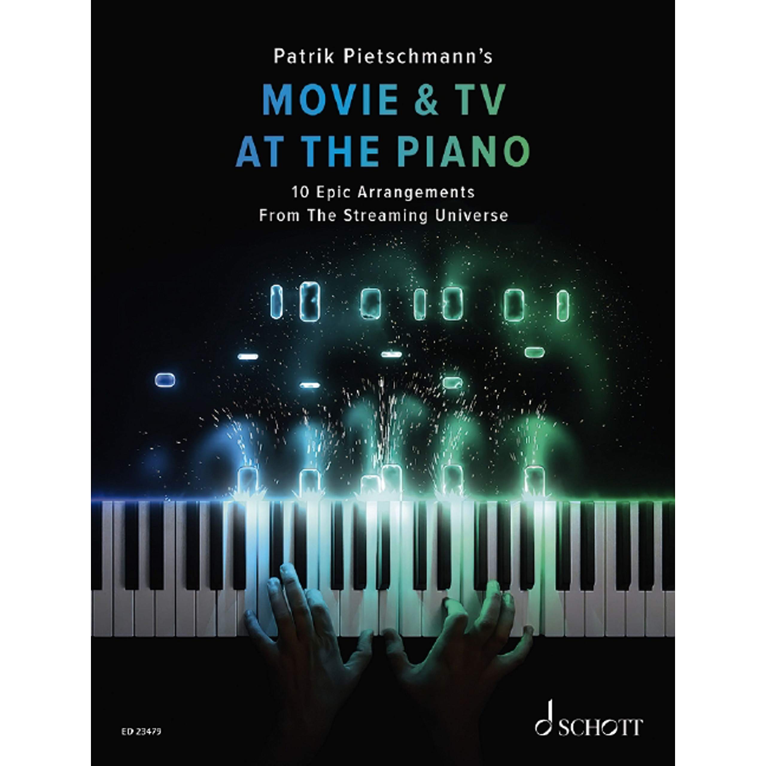 Movie & TV At The Piano: 10 Epic Arrangements From The Streaming Universe. piano.