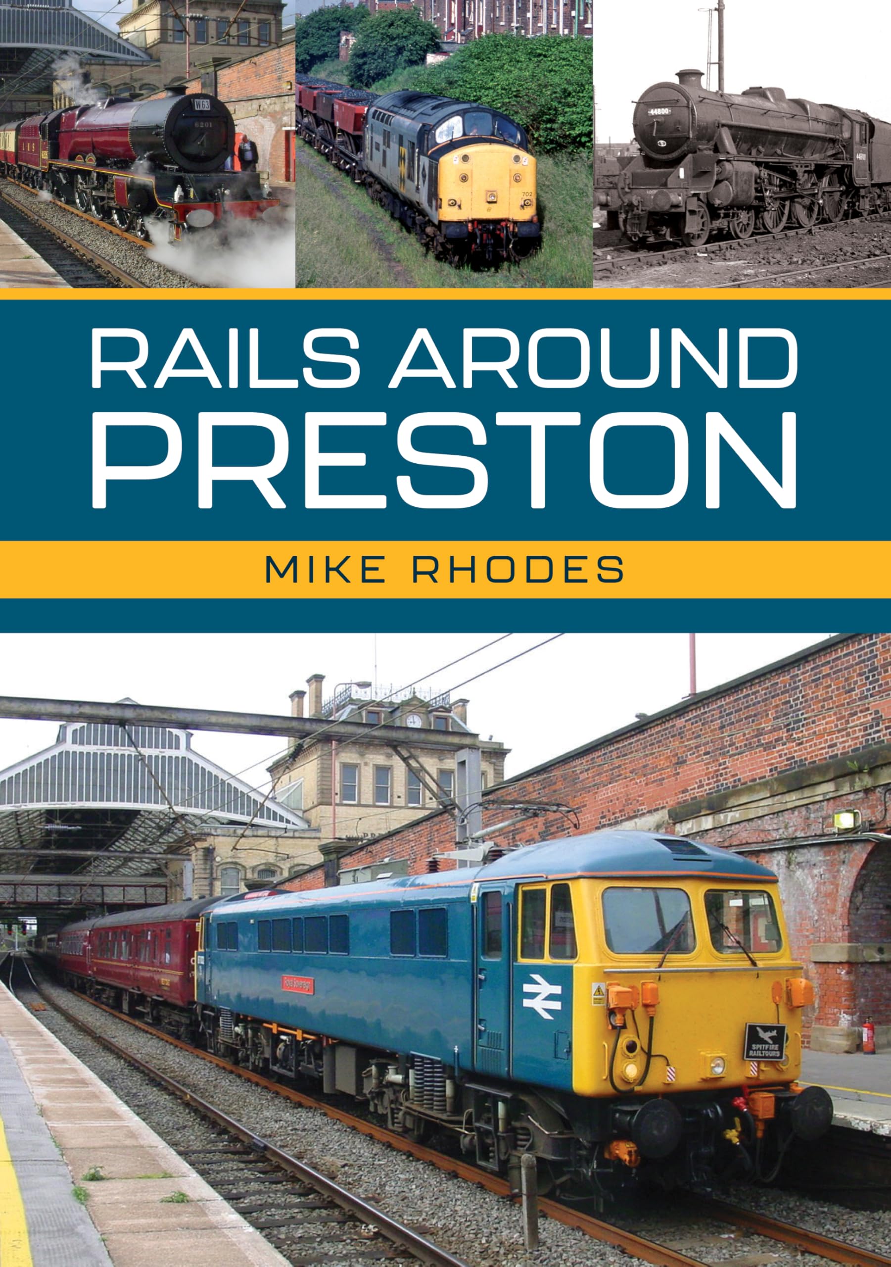 Rails Around Preston by Mike Rhodes (Paperback Book)