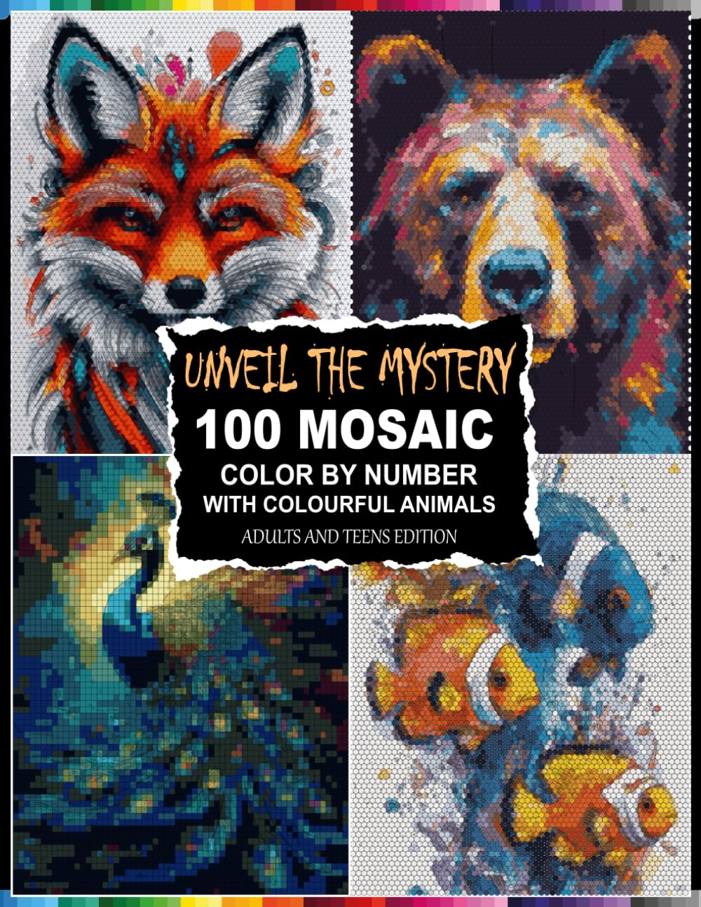 Unveil the Mystery 100 Mosaic Color by Number with Colourful Animals: Relaxing Hidden Animal Designs with Vibrant Color Legends – 100 Intricate Pages for Mindfulness and Fun