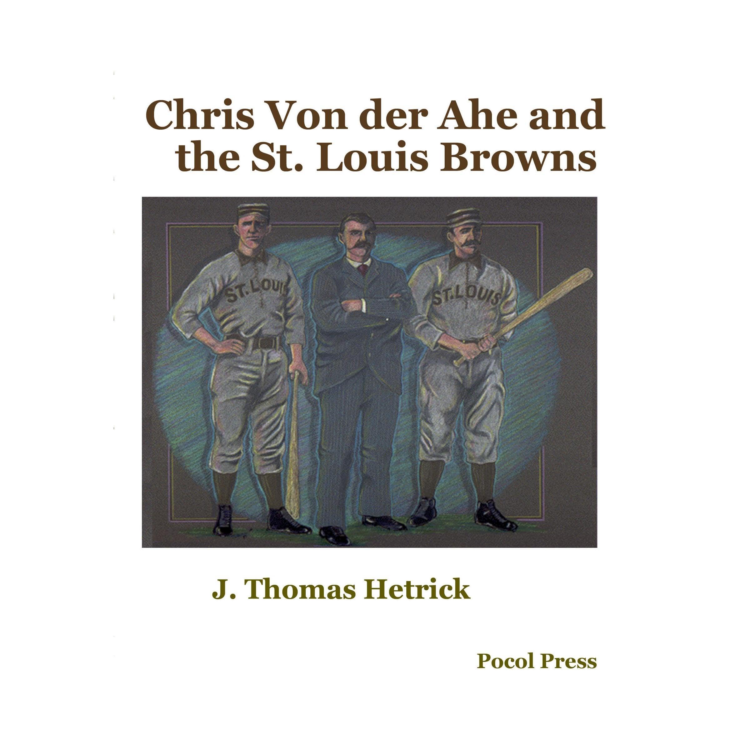 Chris Von der Ahe and the St. Louis Browns