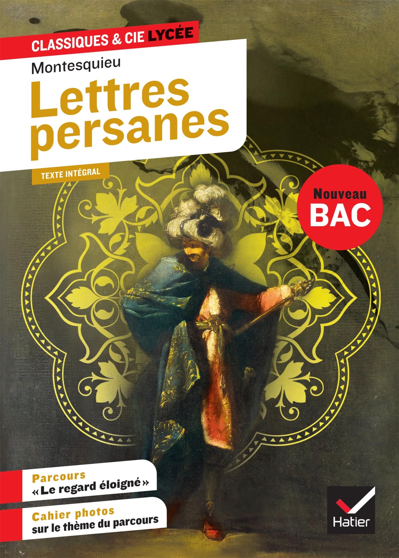 Lettres Persanes (Bac 2020). Suivi Du Parcours « Le Regard Éloigné » (Classiques & Cie Lycée (45)