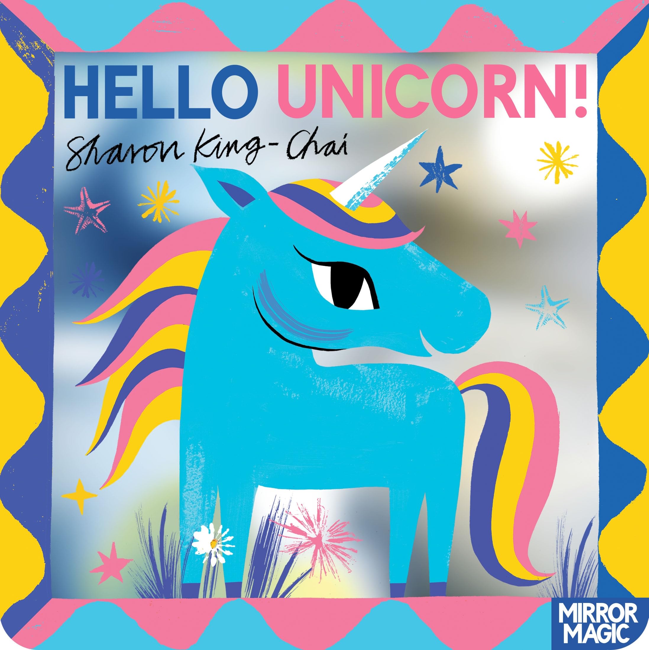 Hello Unicorn!: A magical mirror search-and-find book (Mirror Magic)