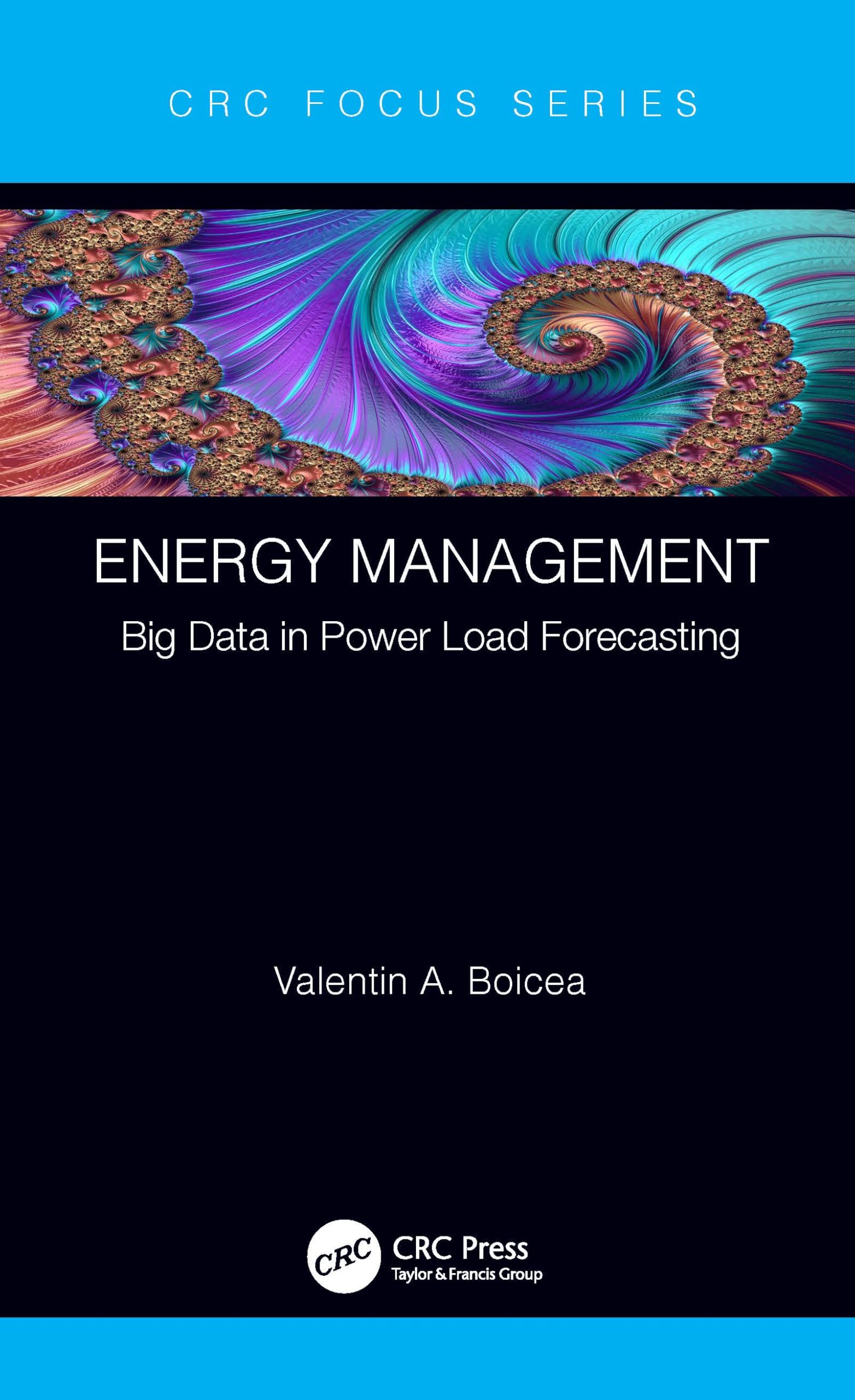 Buy Energy Management: Big Data in Power Load Forecasting (CRC Press Focus Shortform Book Program) ā BookShops.in