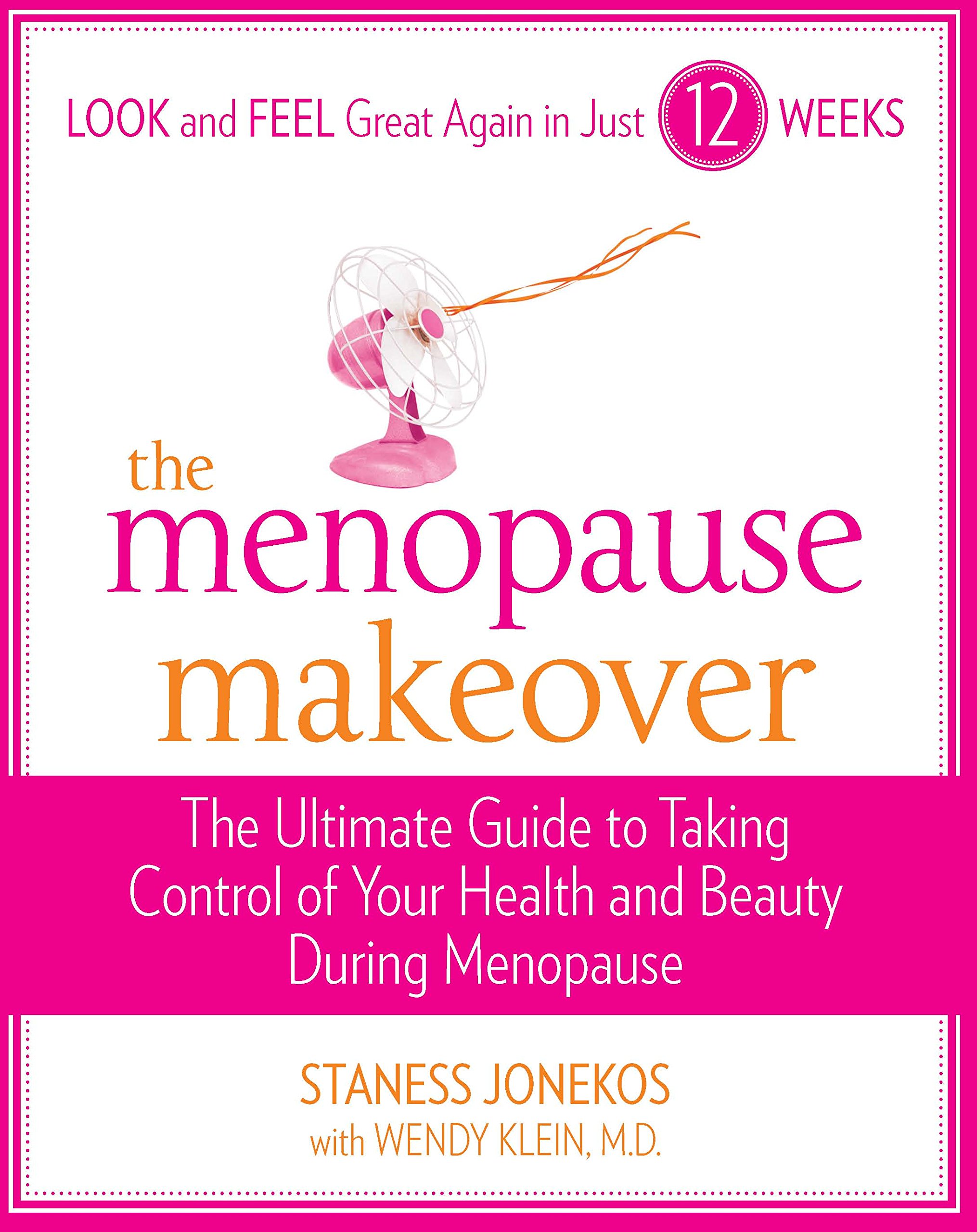 The Menopause Makeover: The Ultimate Guide to Taking Control of Your ...