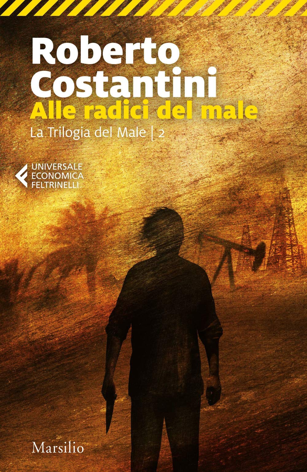 Alle radici del male. La Trilogia del male