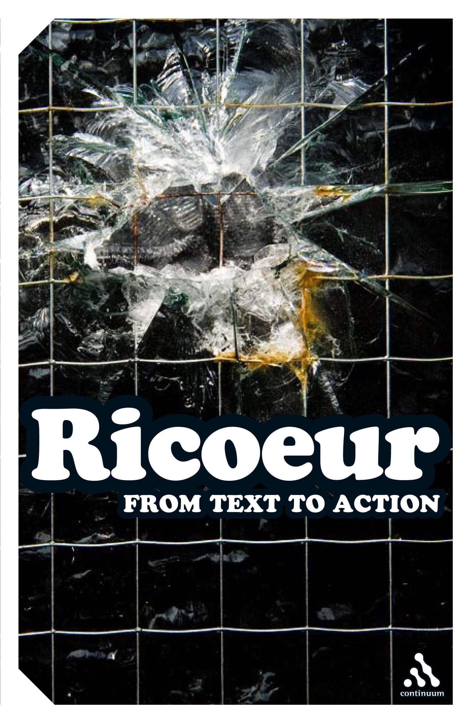 From Text to Action: Essays in Hermeneutics II (Continuum Impacts)