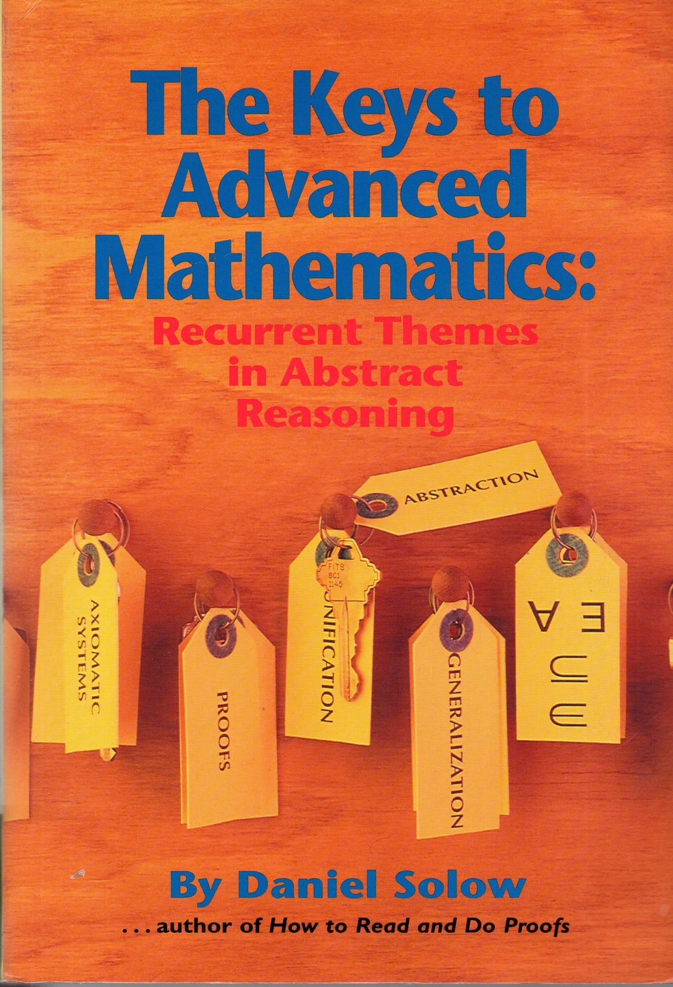 Buy The Keys to Advanced Mathematics: Recurrent Themes in Abstract Reasoning — BookShops.in