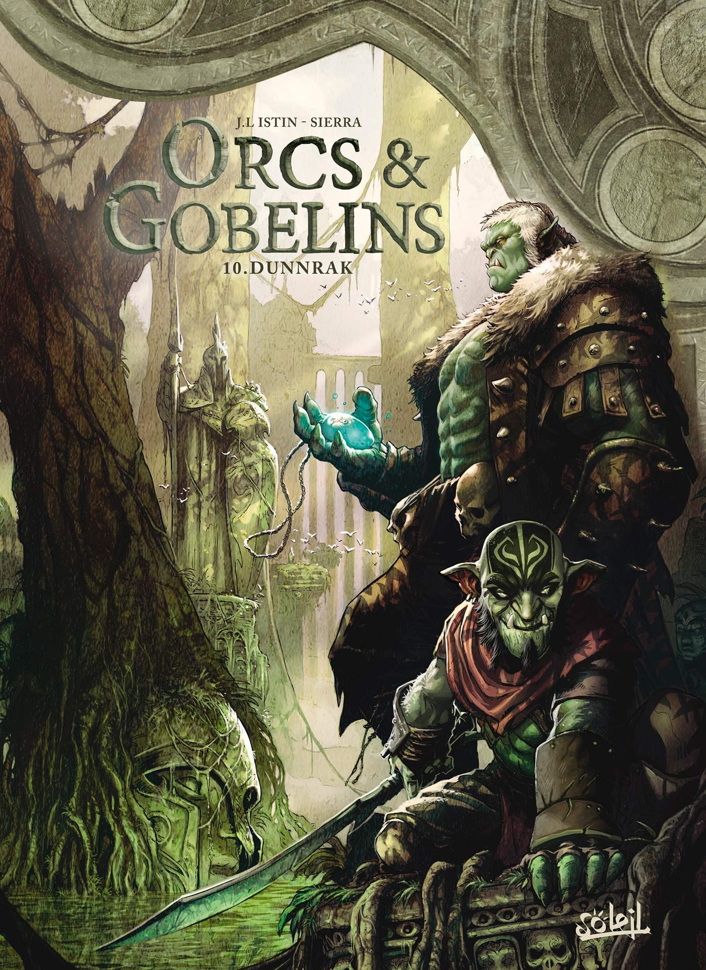 Orcs et Gobelins T10 - Dunnrak: 10