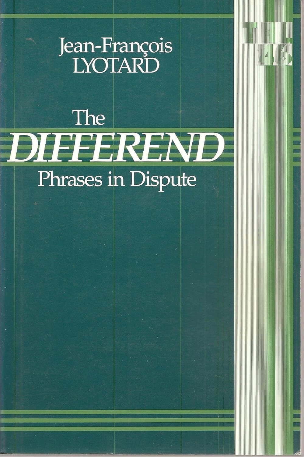 Differend: Phrases in Dispute (Volume 46) (Theory and History of ...