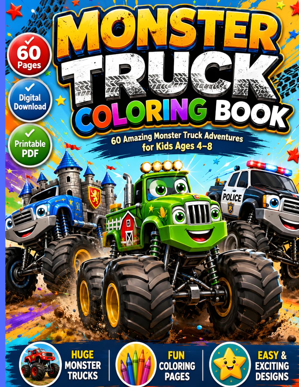 Monster Truck Coloring Book: 60 Fun & Easy Coloring Pages | Amazing Monster Truck Adventures for Kids Ages 4–8