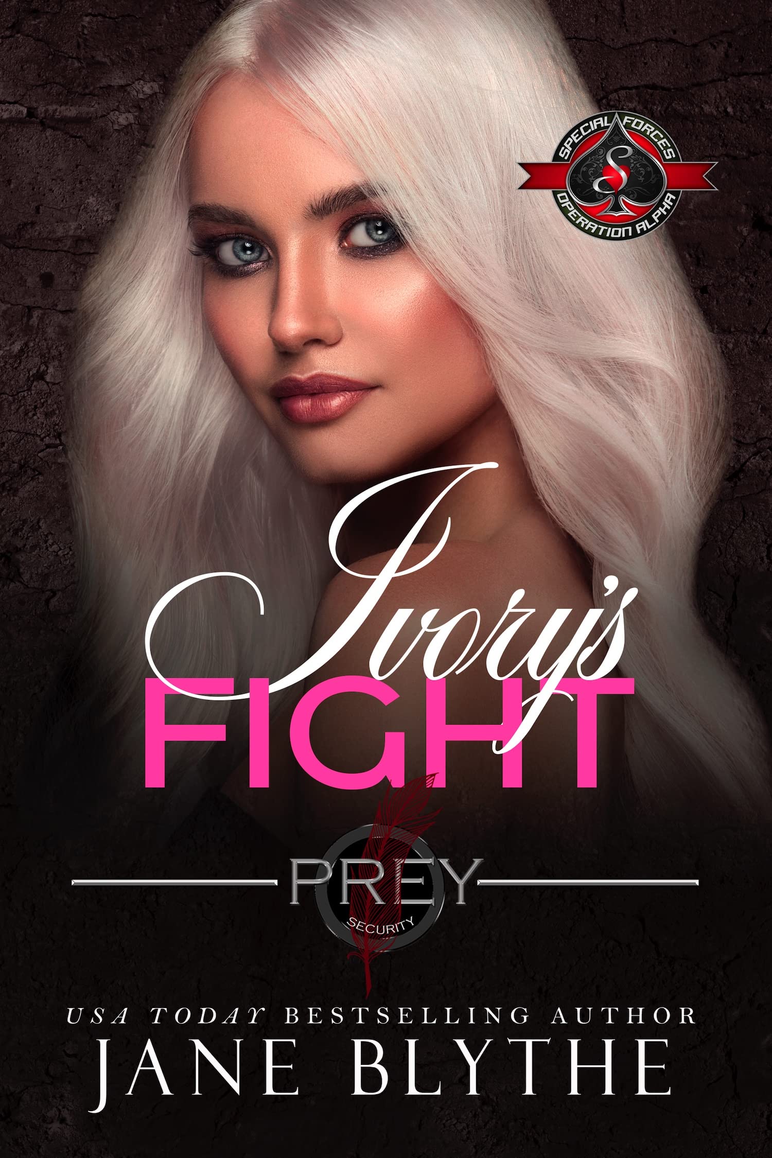 Ivory’s Fight (Special Forces: Operation Alpha) (Prey Security: Artemis Team Book 1)