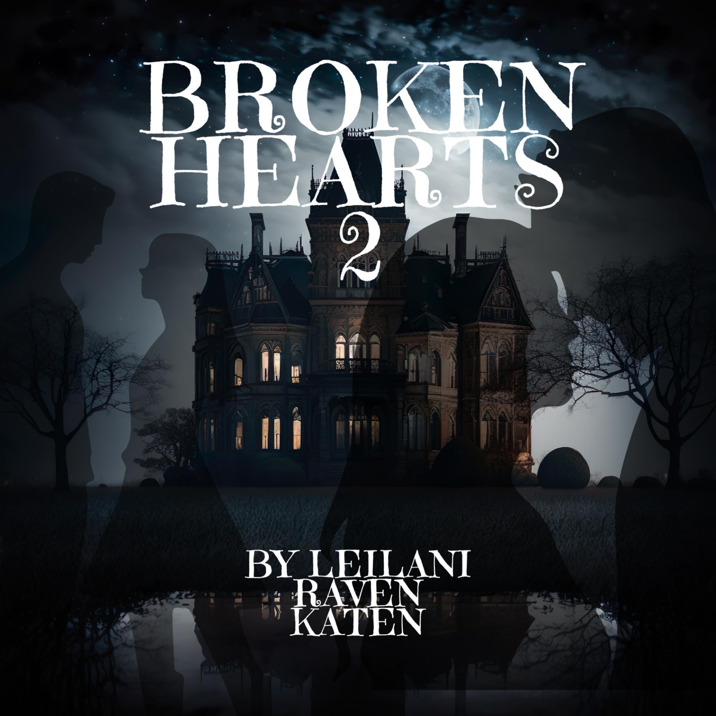 Broken Hearts, Part Two
