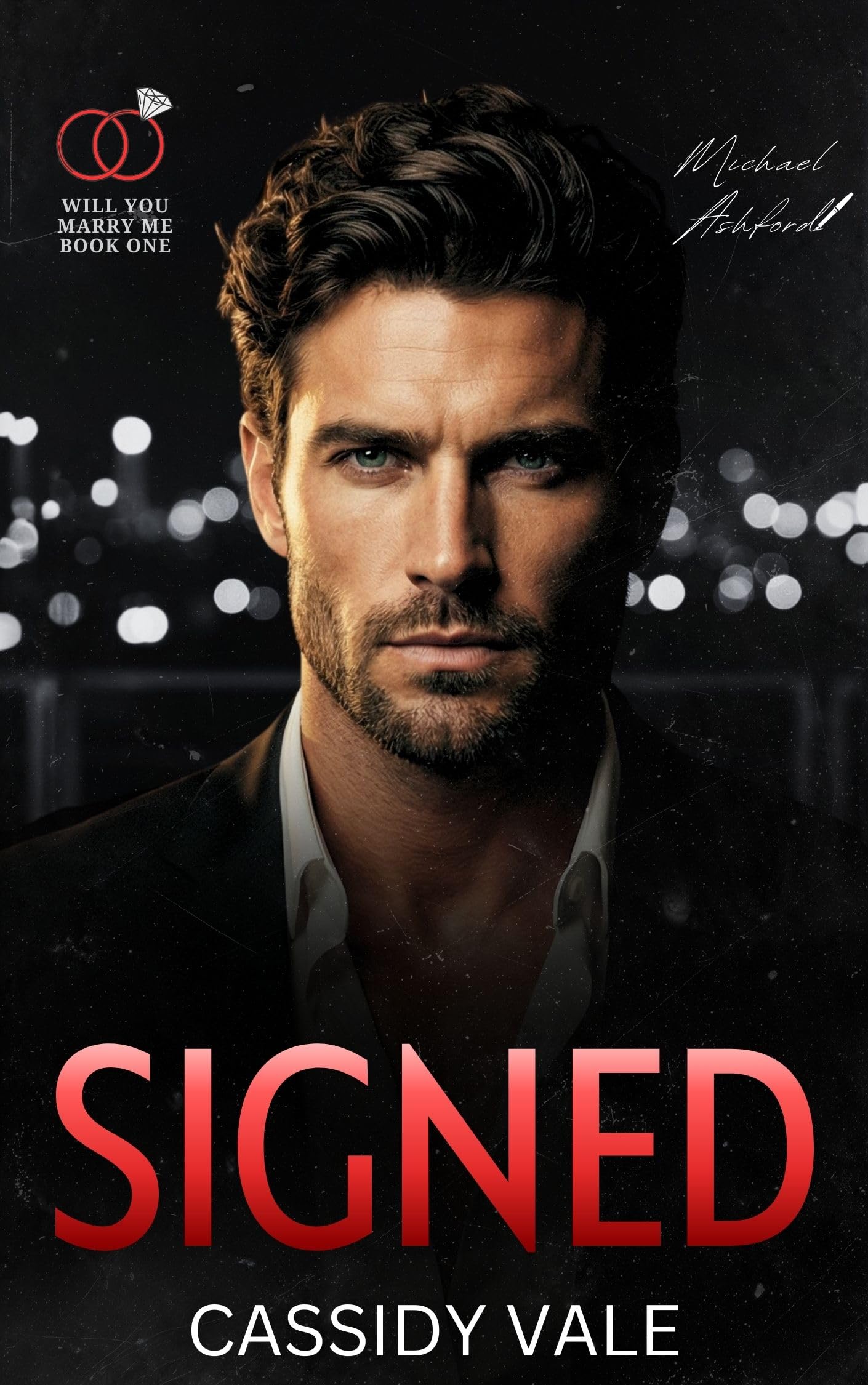 Signed (Will You Marry Me Book 1)