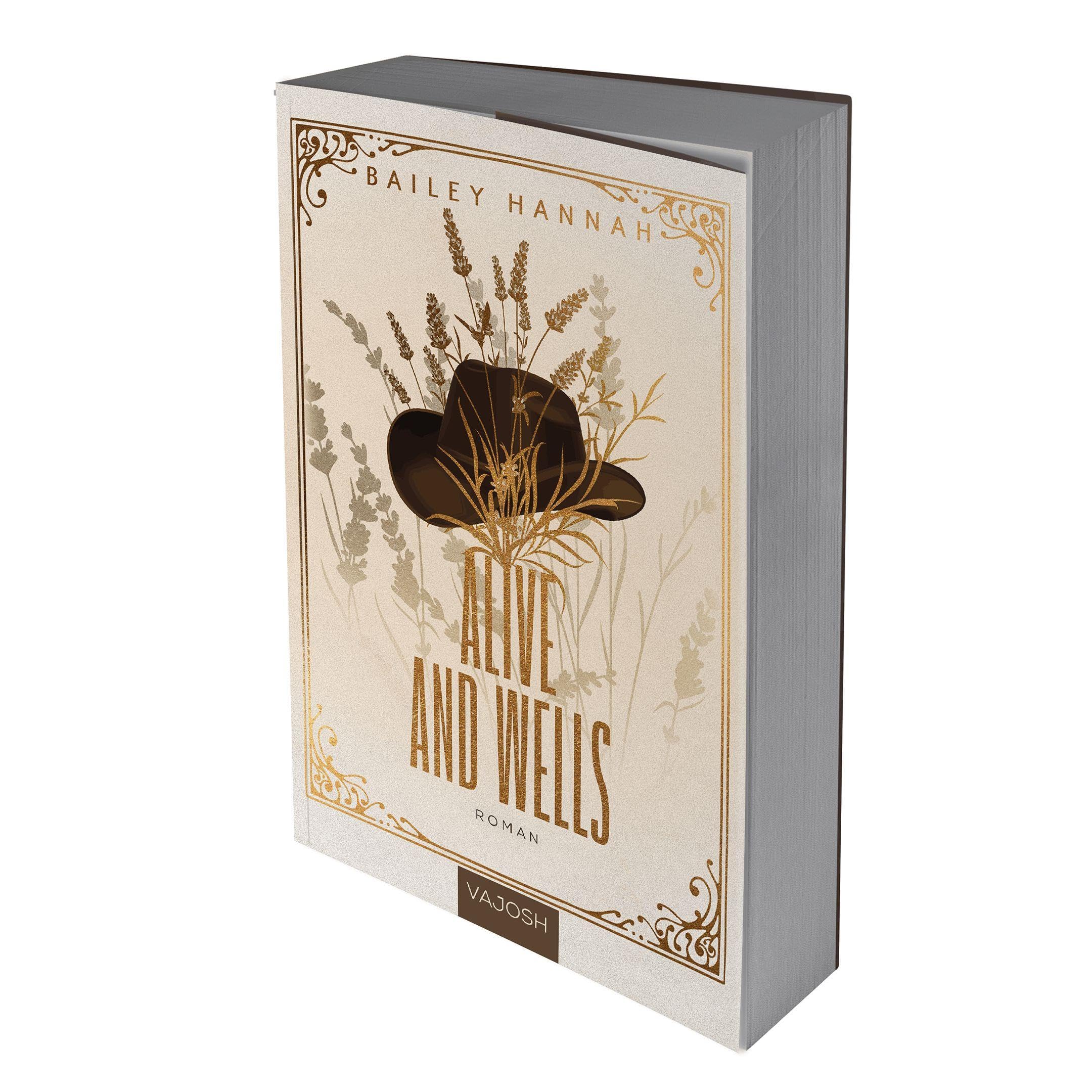 Alive and Wells: Der Auftakt der Cowboy-Romance-Reihe.