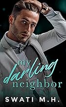 My Darling Neighbor: An Enemies-to-Lovers, Surprise Pregnancy Romance (Feel the Beat Book 3)