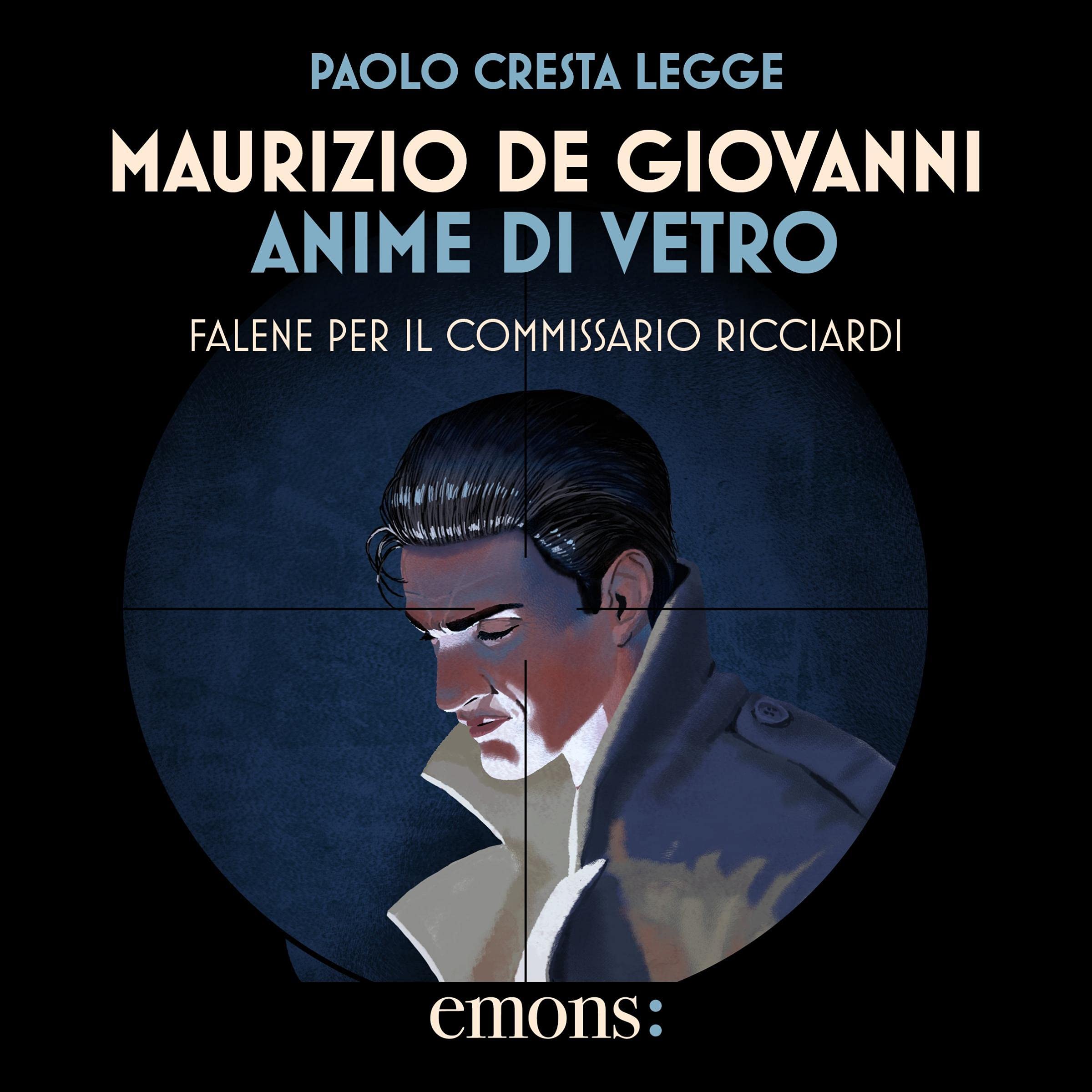 Anime di vetro - Falene per il commissario Ricciardi: Il commissario Ricciardi, Vol. 8