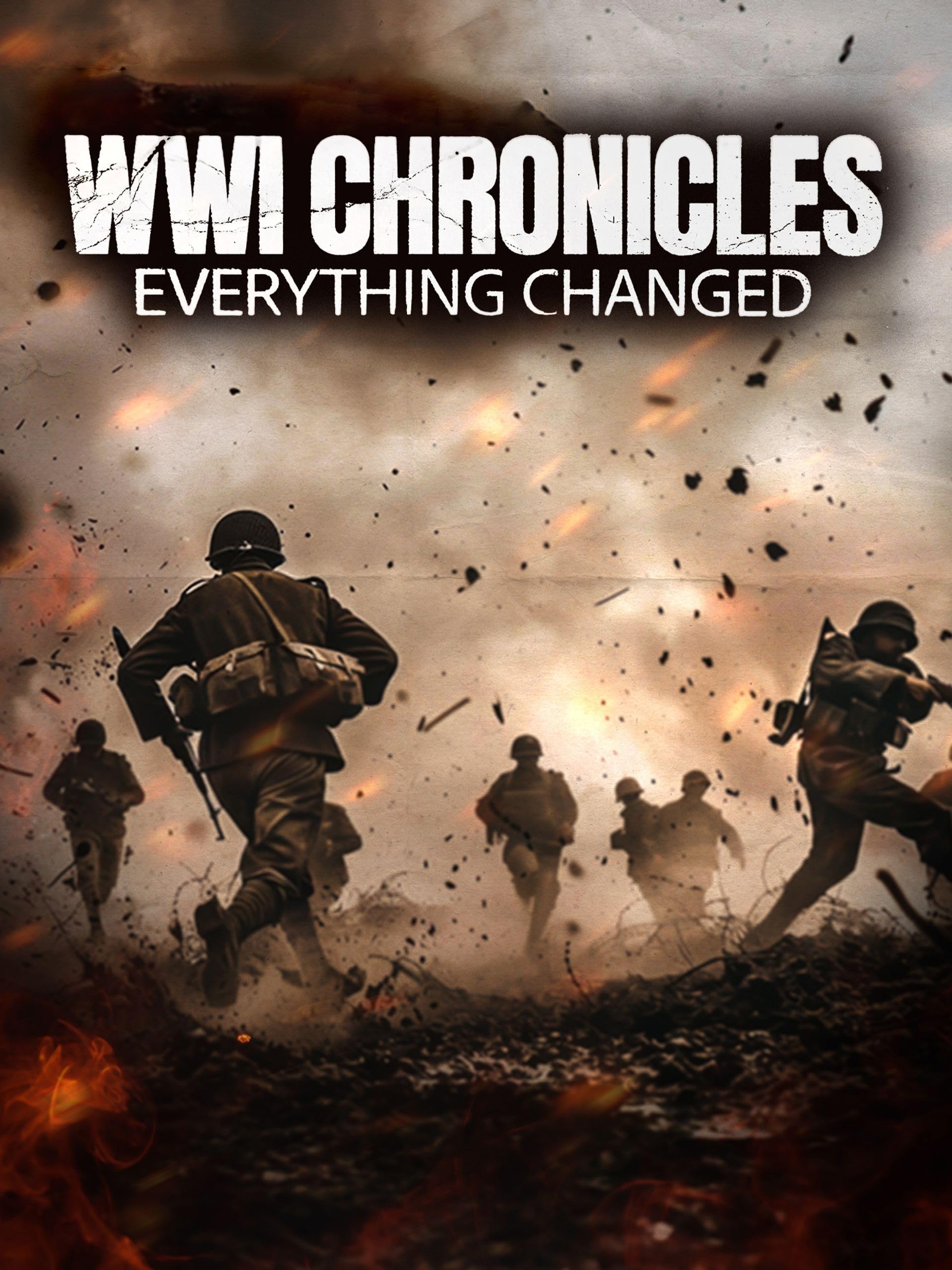 WWI Chronicles: Everything Changed