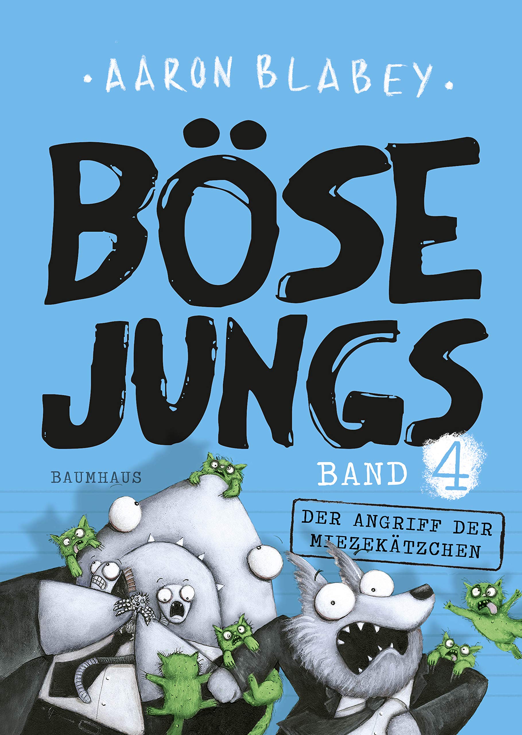 Böse Jungs - Der Angriff der Miezekätzchen (Band 4): Band 4 Hardcover – Big Book, 27 March 2020