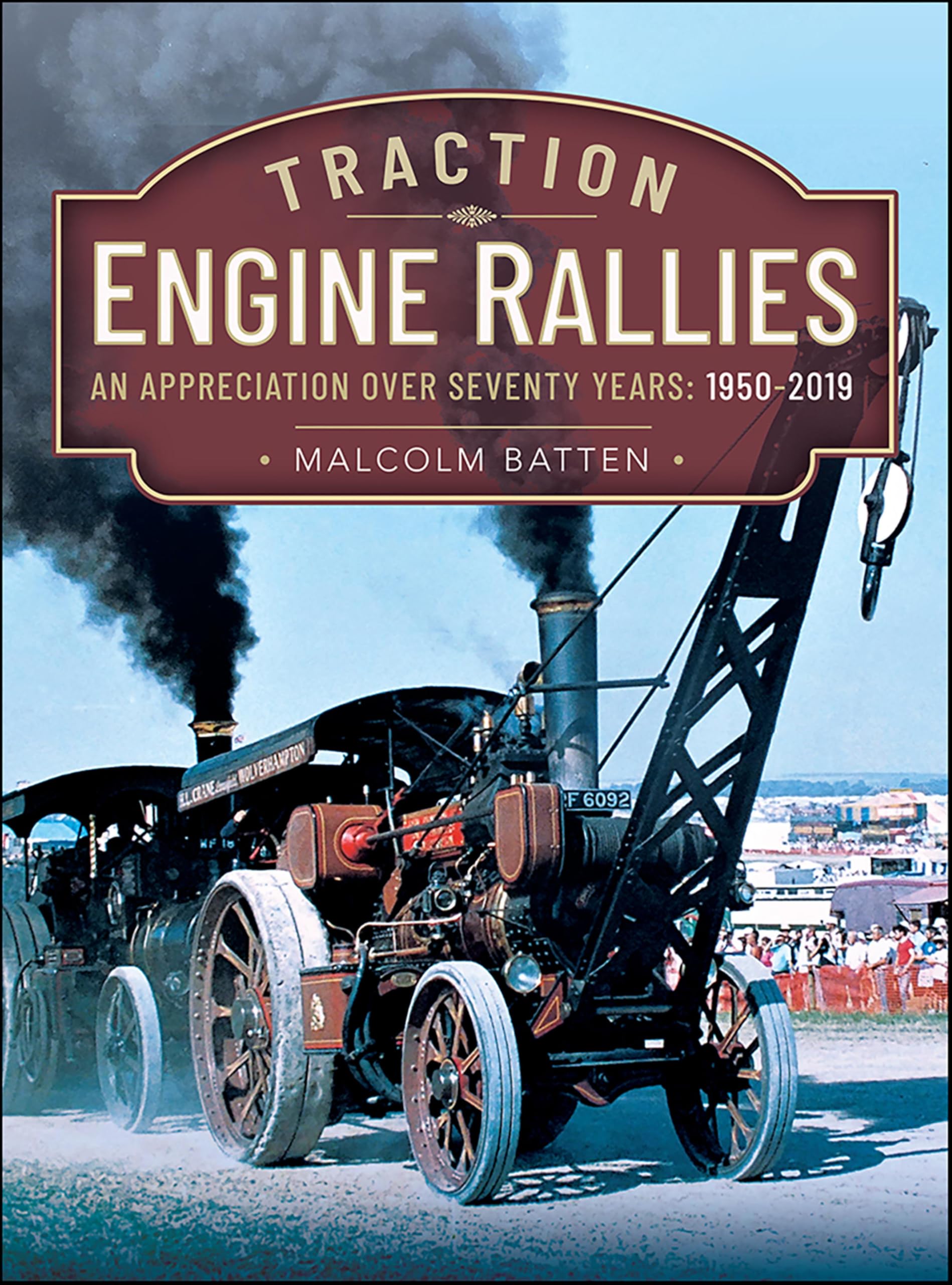 Traction Engine Rallies livre historique sur les rassemblements de machines à vapeur 1950-2019
