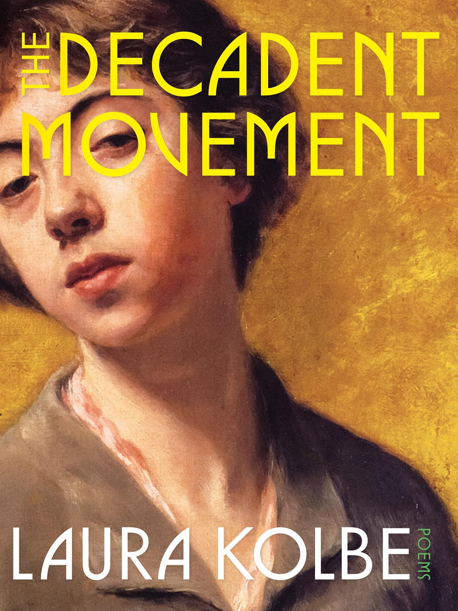 The Decadent Movement: Poems (Pitt Poetry Series)