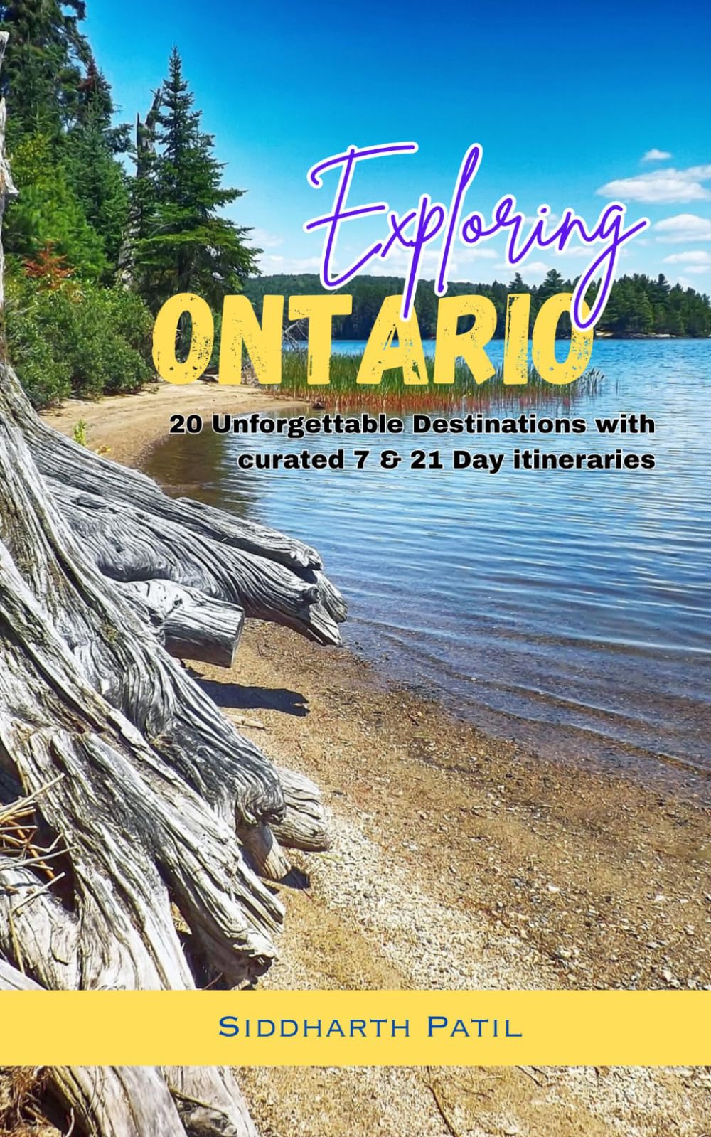 Exploring Ontario: 20 Unforgettable Destinations with curated 7 and 21-Day Itineraries