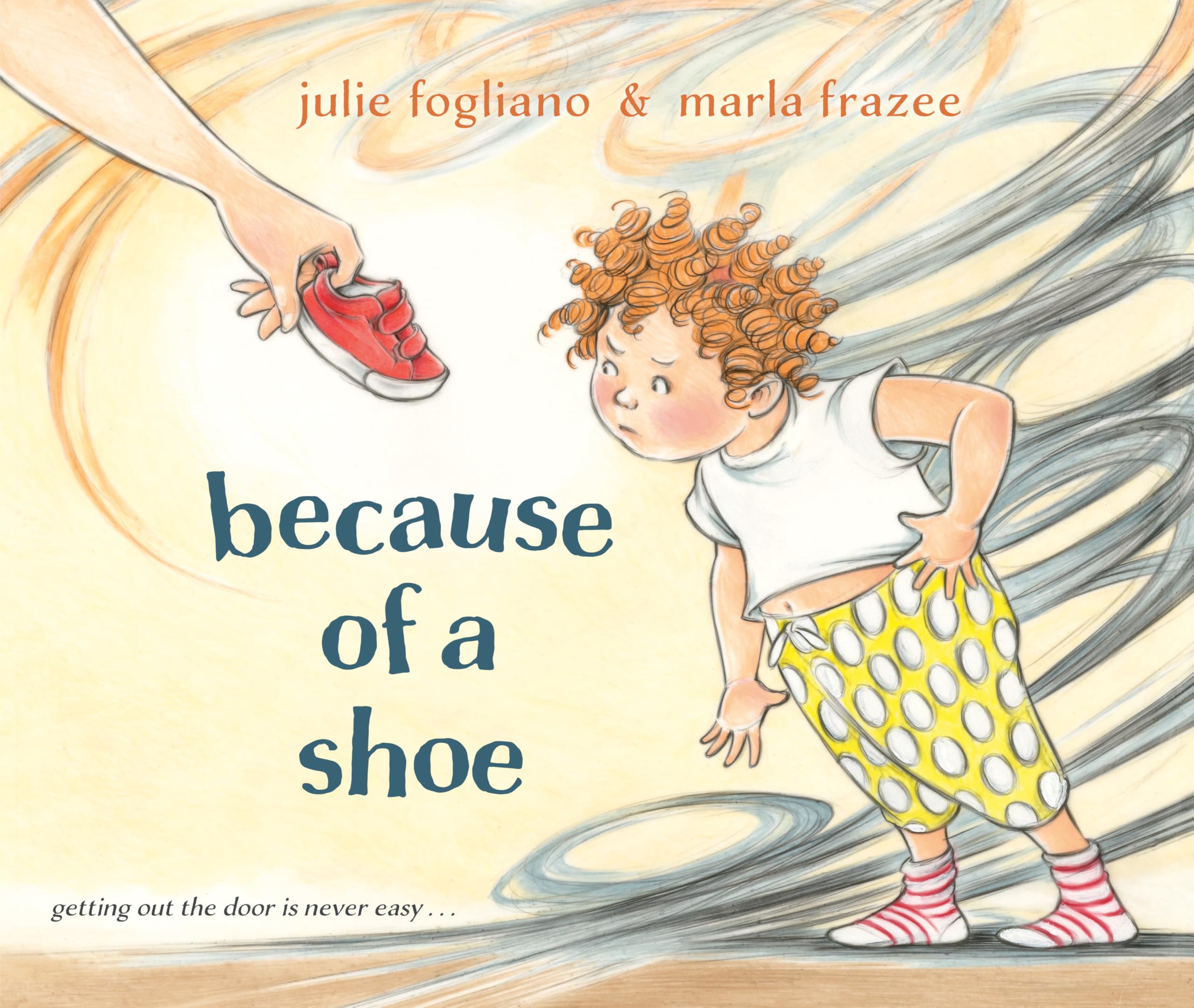 Because of a Shoe by Julie Fogliano (Hardback Book)