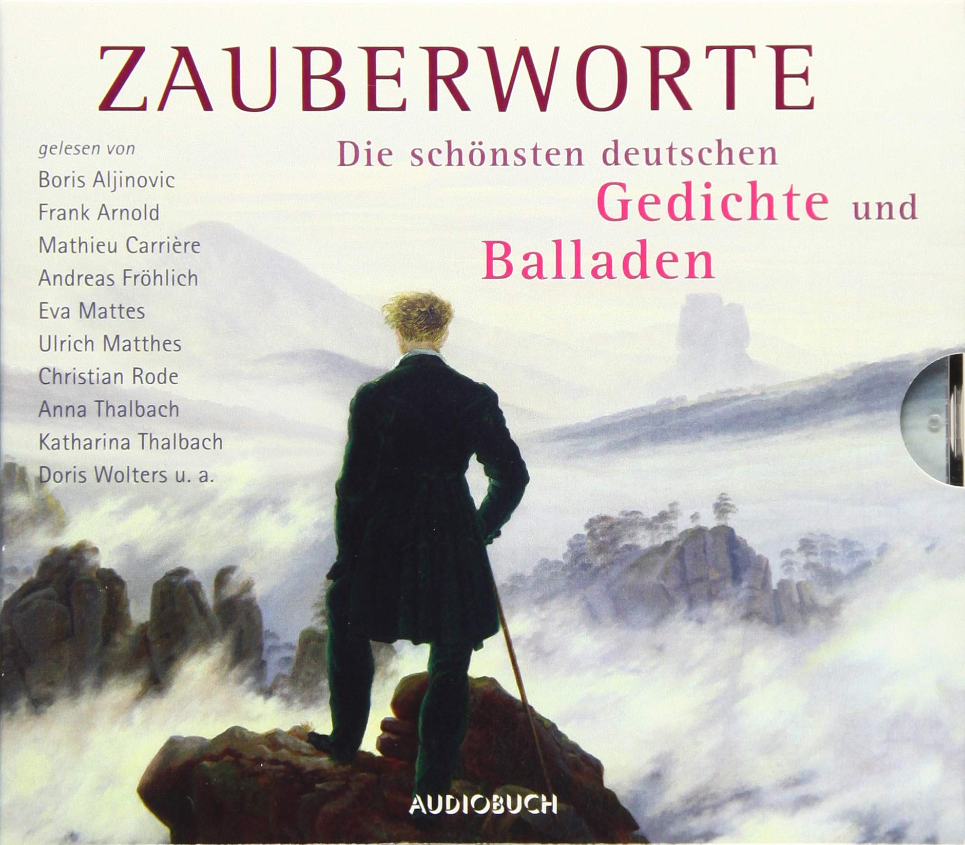 Zauberworte - Die schönsten deutschen Gedichte und Balladen