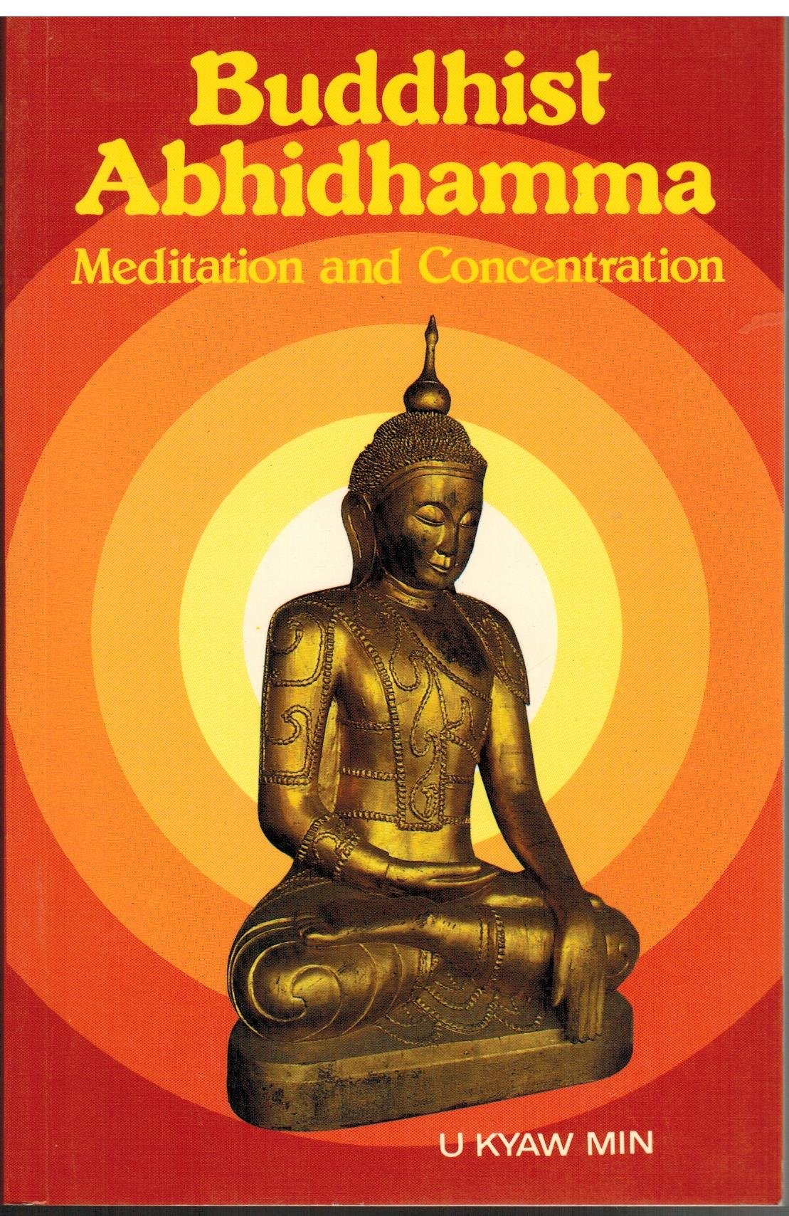 Buddhist Adhidhamma: Meditation and Concentration