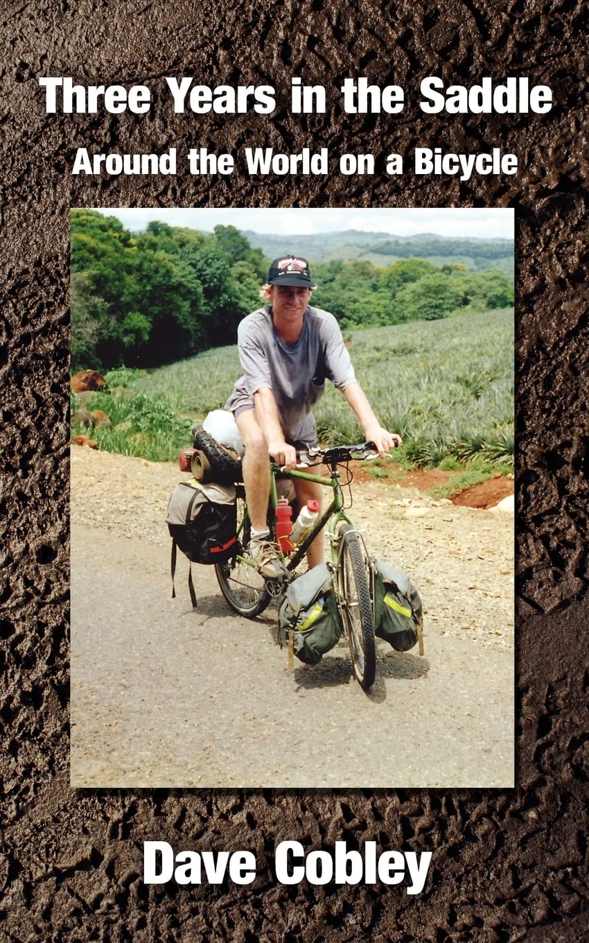 Three Years in the Saddle: Around the World on a Bicycle