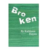 File Size: 2300 KB Broken by Kathleen Hayes