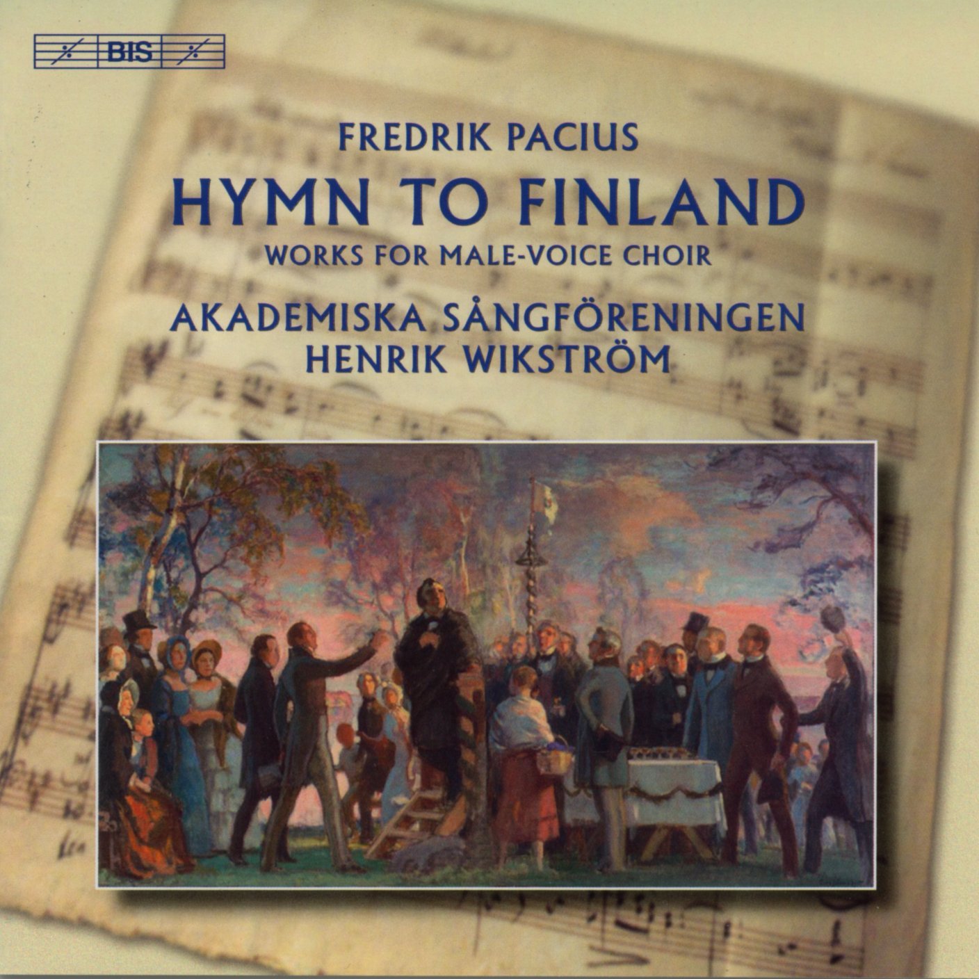 Pacius: Hymn to Finland, Male-Voice Choir Works