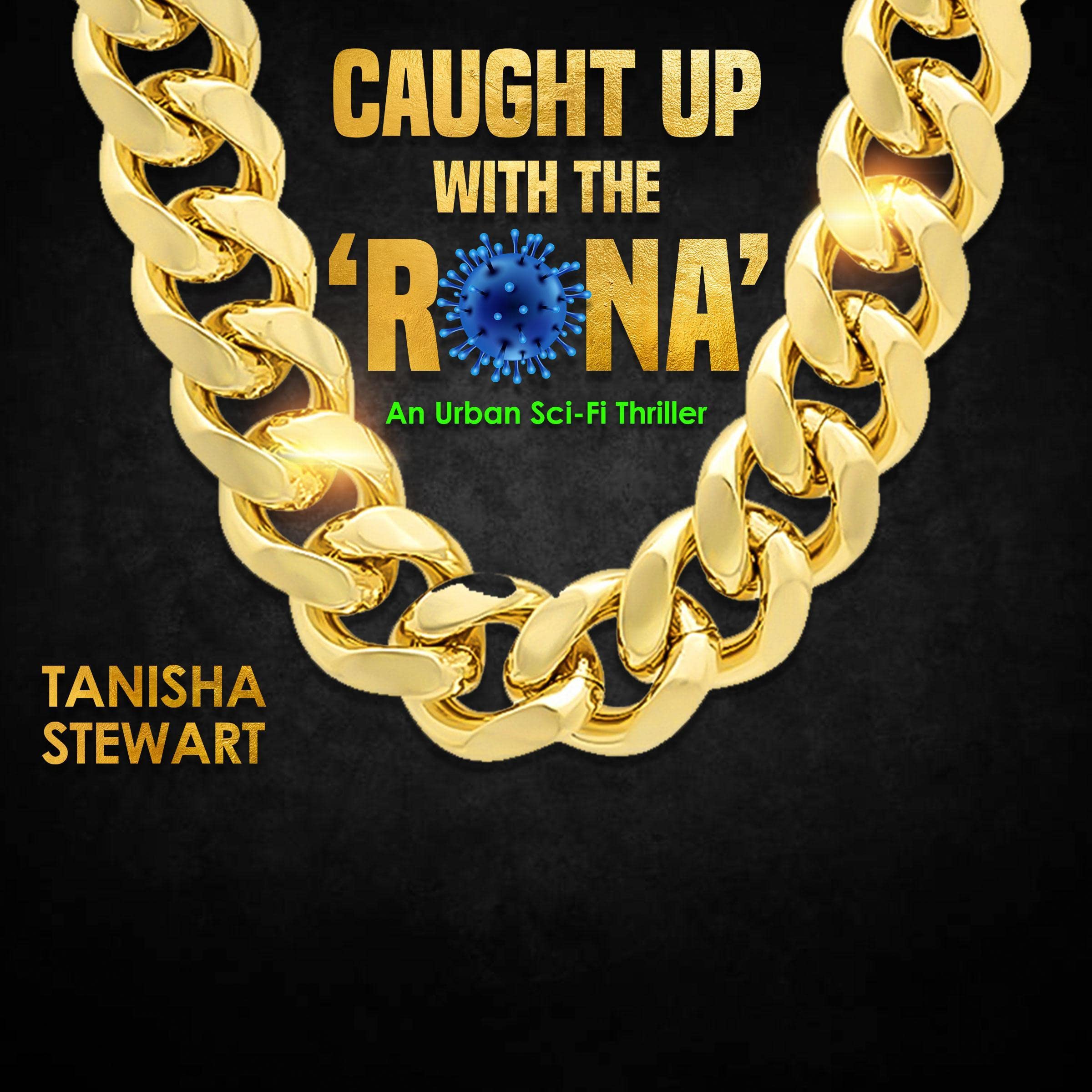 Caught Up with the 'Rona'