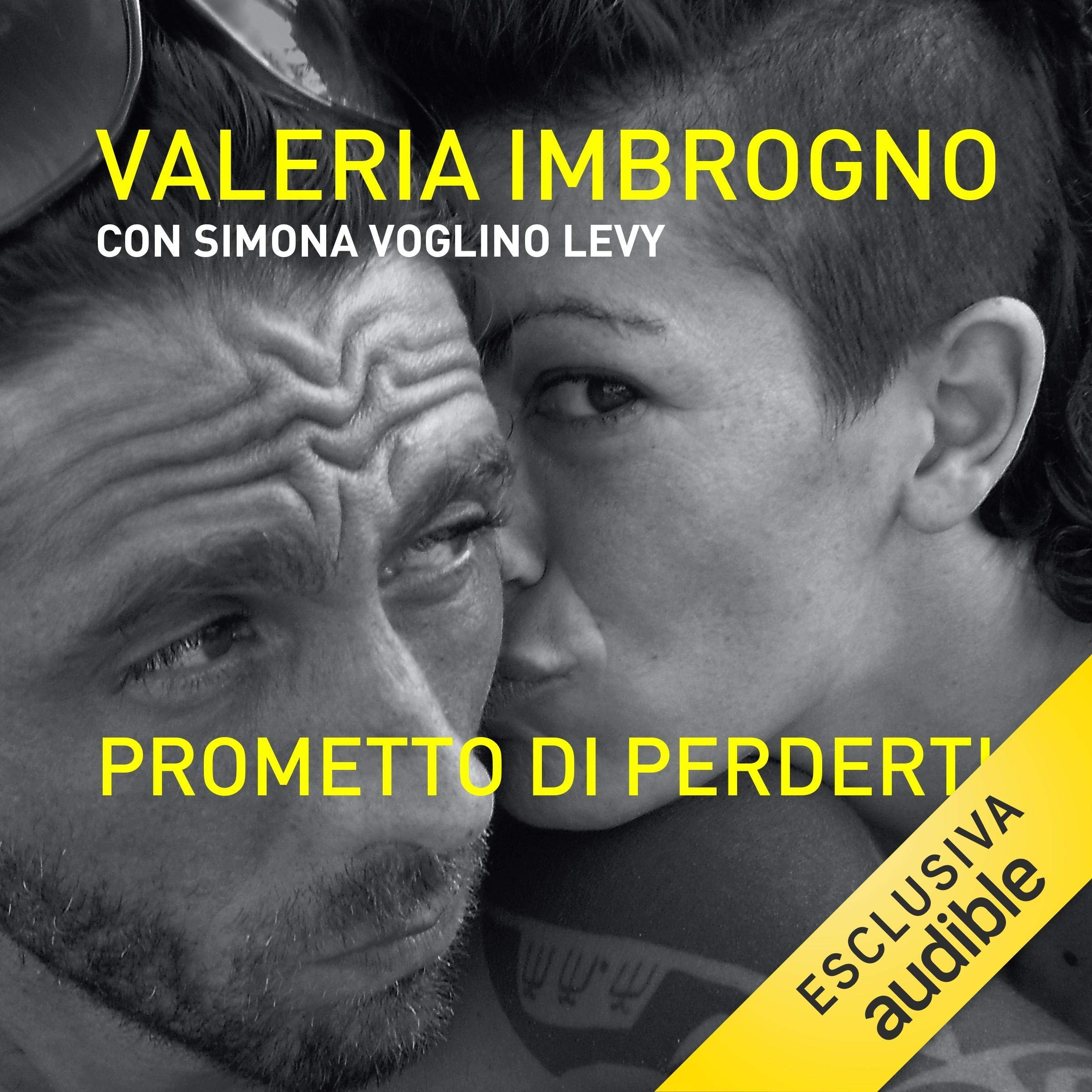 Prometto di perderti: Io, Dj Fabo, e la vita più bella del mondo