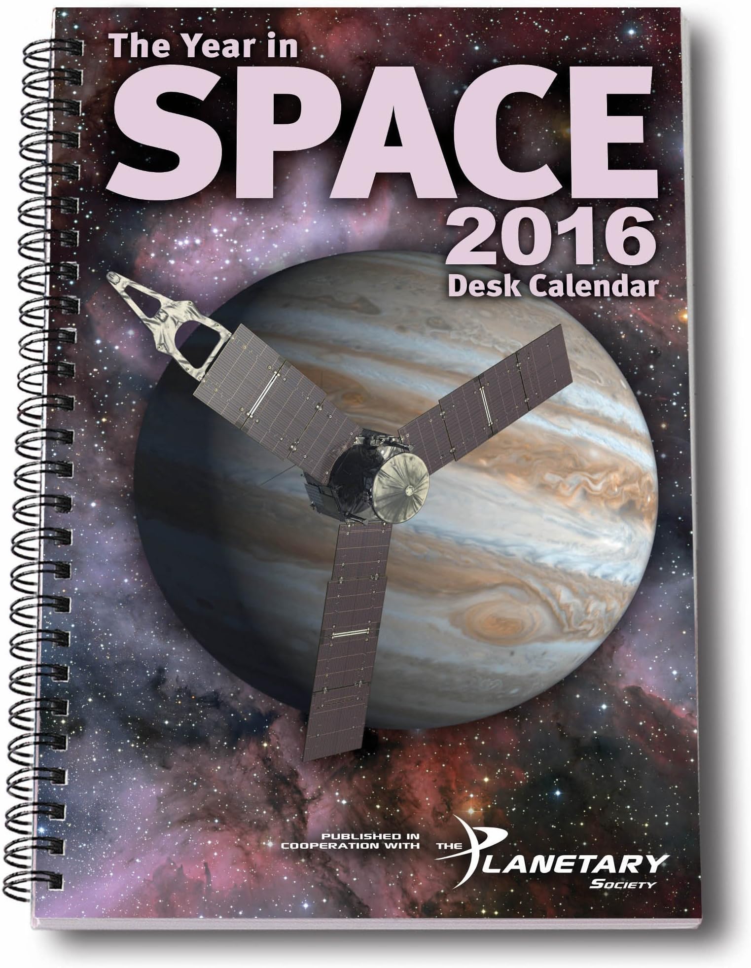 The Year in Space 2016 Desk Calendar, Spiral Bound 6" x 9", 136 pp, 53 Weekly Astronomy and Space Exploration Images, Moon Phases, Space History, Sky Events - Intro by Bill Nye, Planetary Society CEO