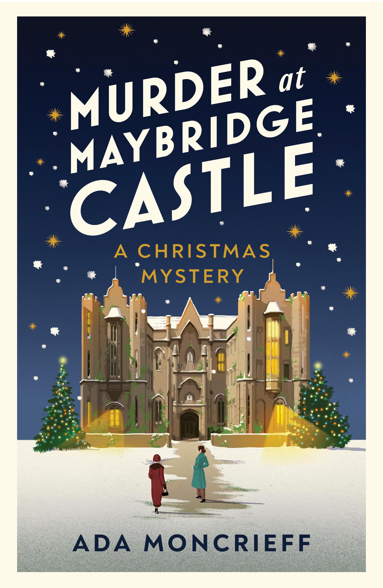 Murder at Maybridge Castle: A Festive Country House Murder Mystery: 3 (A Christmas Mystery, 3)