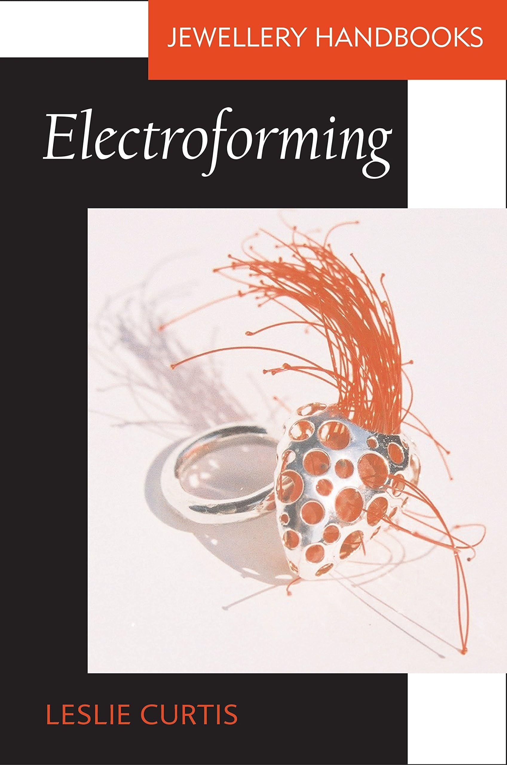 Electroforming (Jewellery Handbooks)