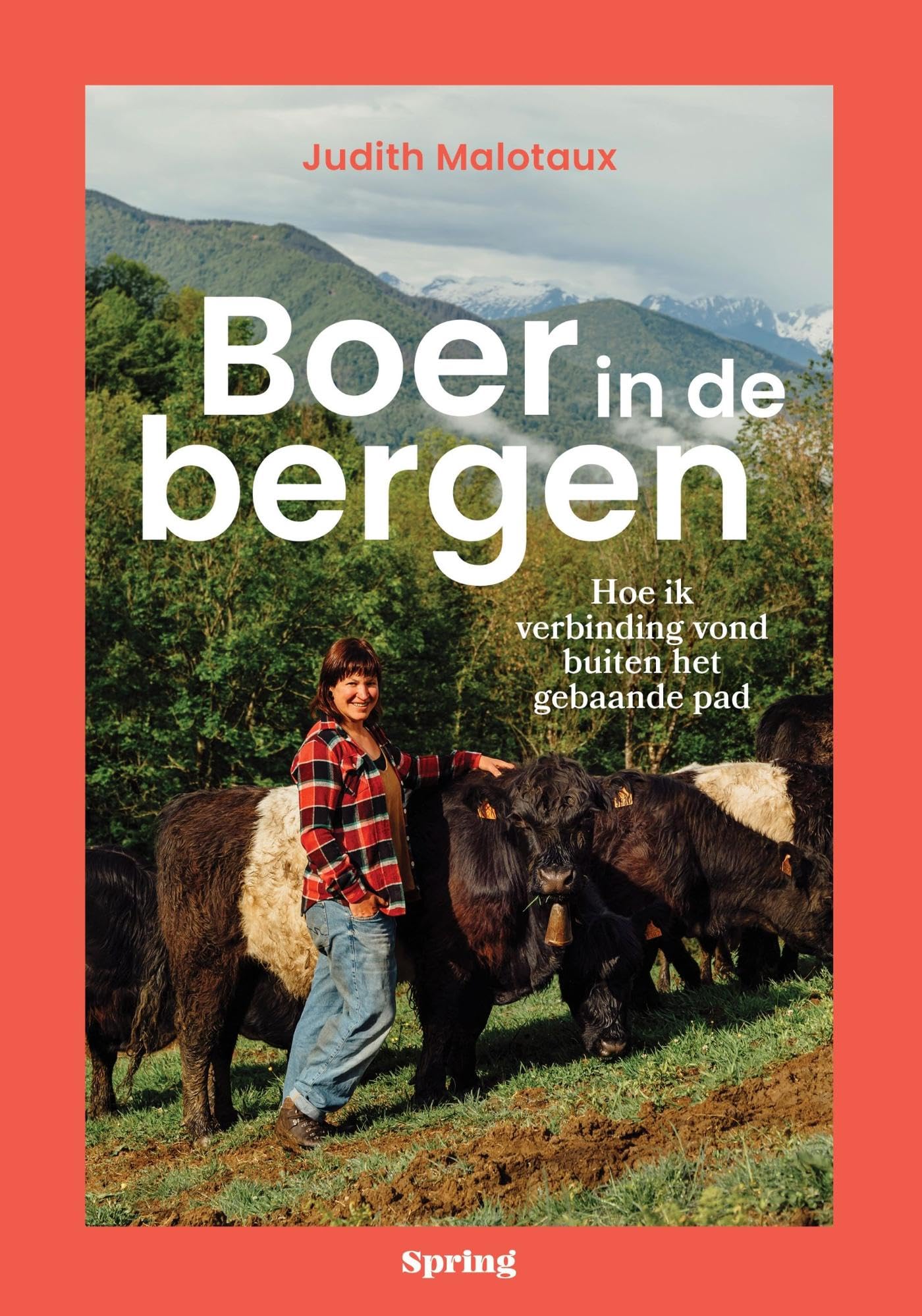 Boer in de bergen: hoe ik verbinding vond buiten het gebaande pad