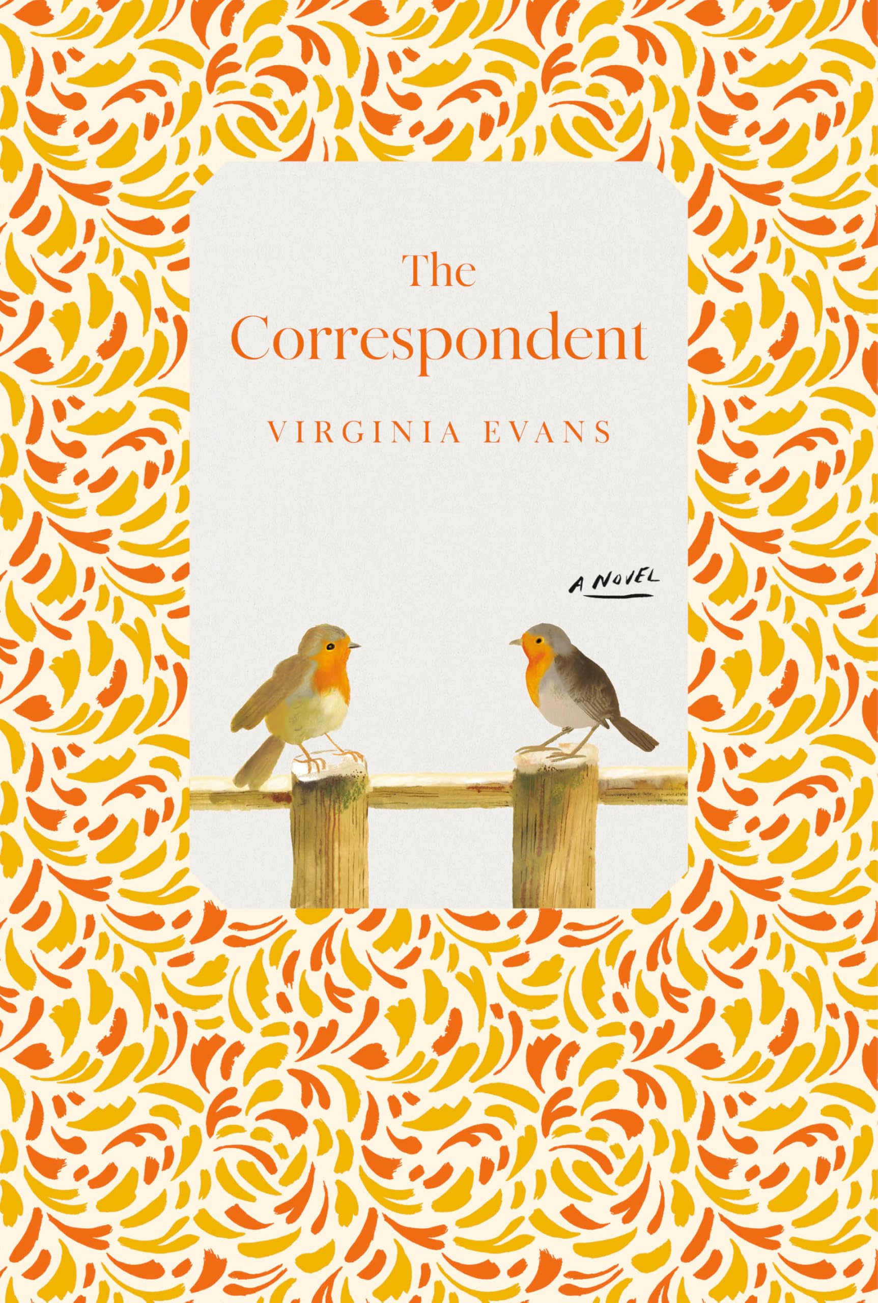The Correspondent: Deluxe Edition: A Novel