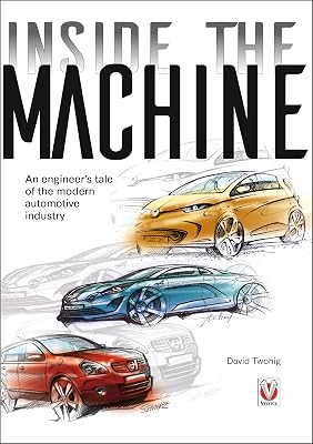 Inside the machine: An engineer’s tale of the modern automotive industry