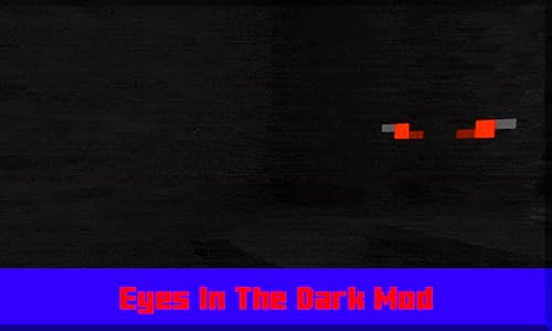Mod : Eyes In The Dark for Mine-Craft