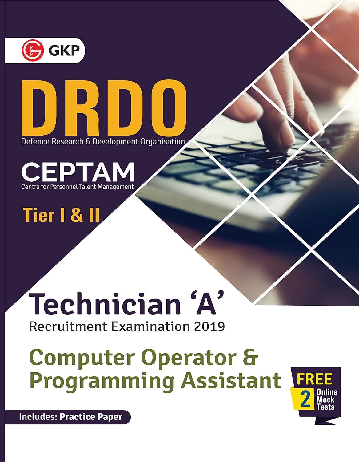 DRDO CEPTAM - Technician 'A' Tier I & II (Computer Operator ...