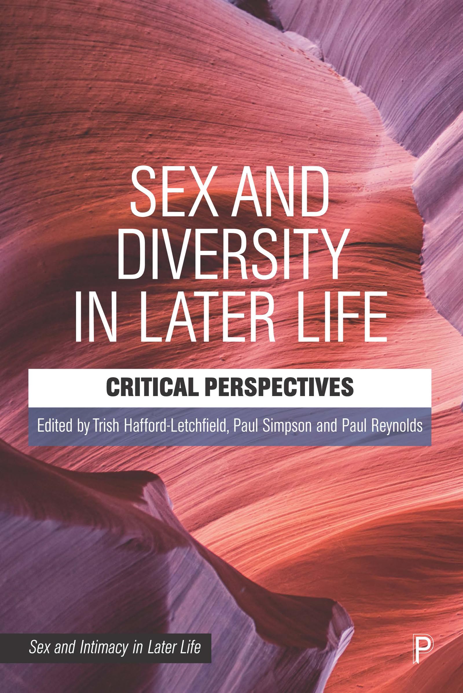 Sex and Diversity in Later Life: Critical Perspectives (Sex and Intimacy in Later Life)