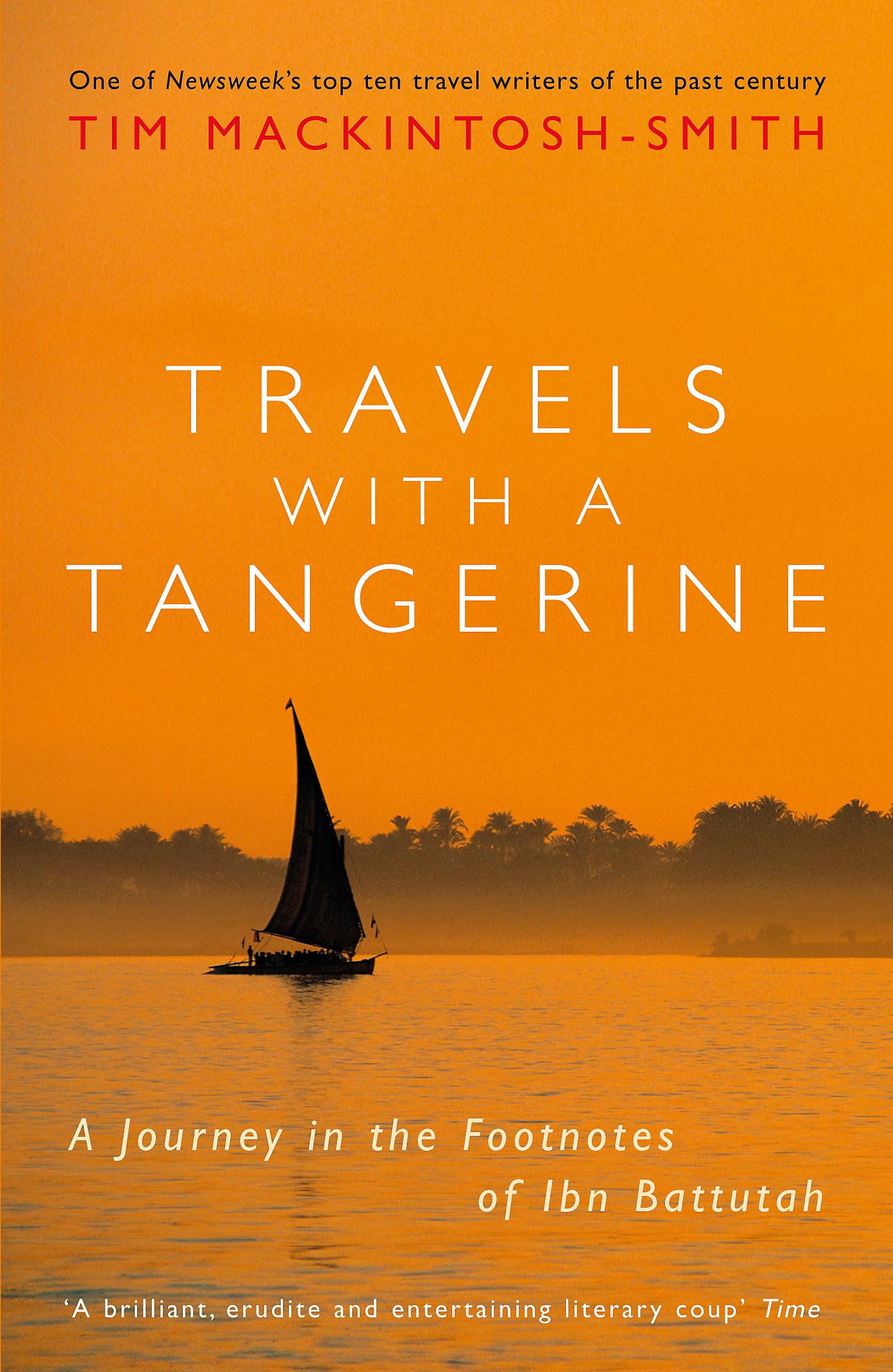 Travels with a Tangerine: A Journey in the Footnotes of Ibn Battutah Paperback – International Edition, January 1, 2012